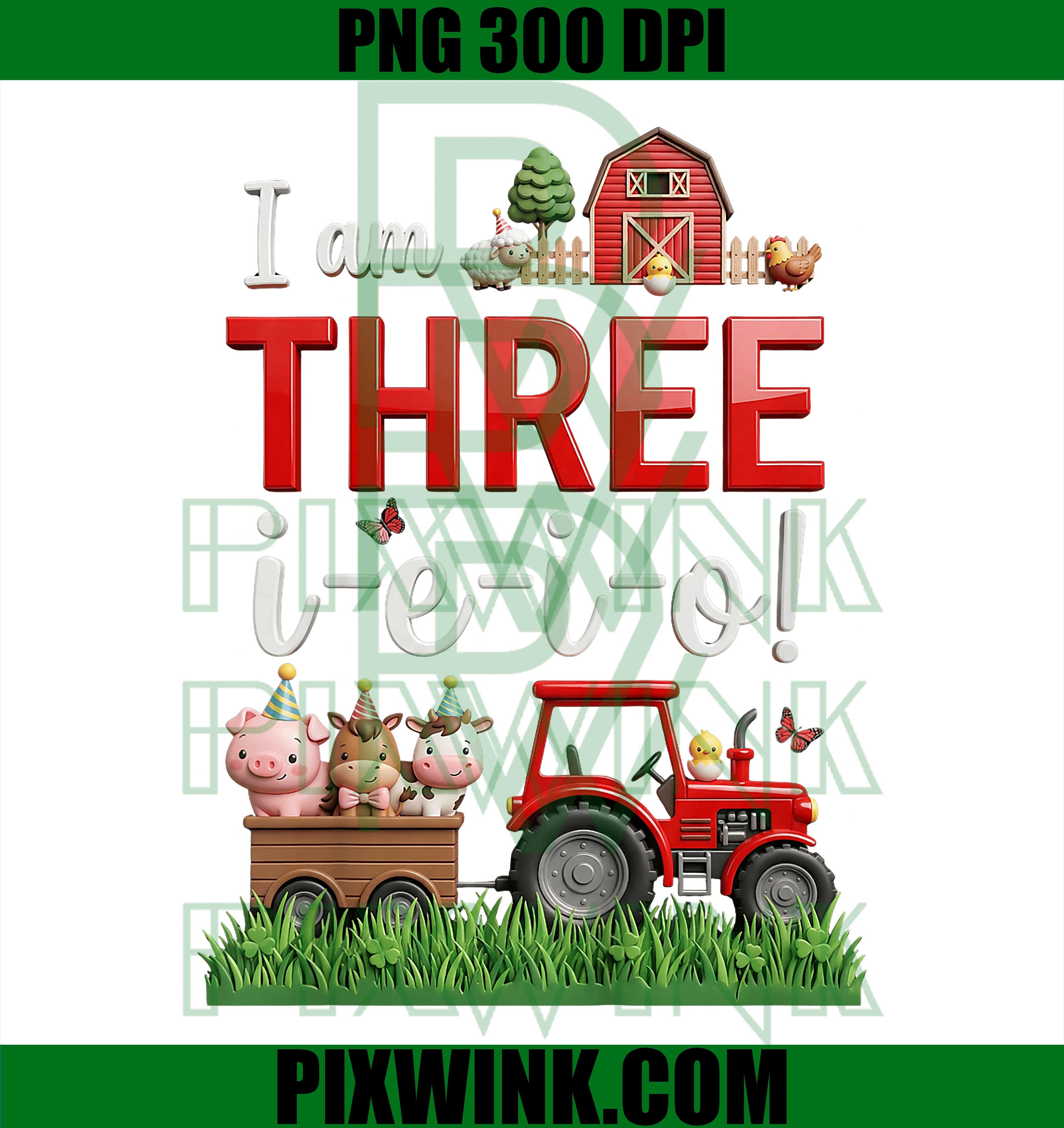 I Am Three Birthday Farm Animals PNG, Funny 3rd Birthday Boy Girl PNG
