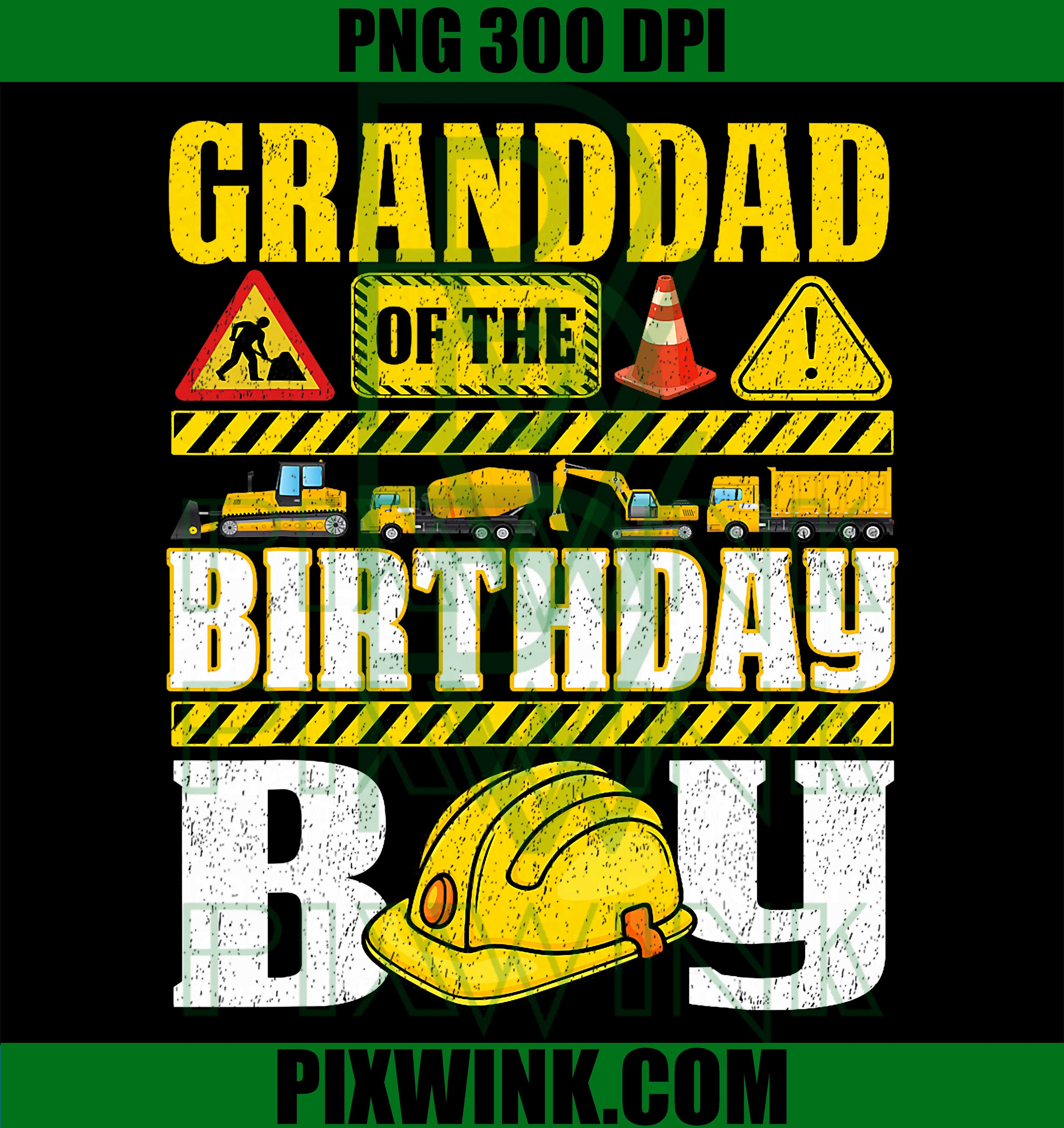 Granddad Birthday PNG, Construction Party PNG Family Celebration Design