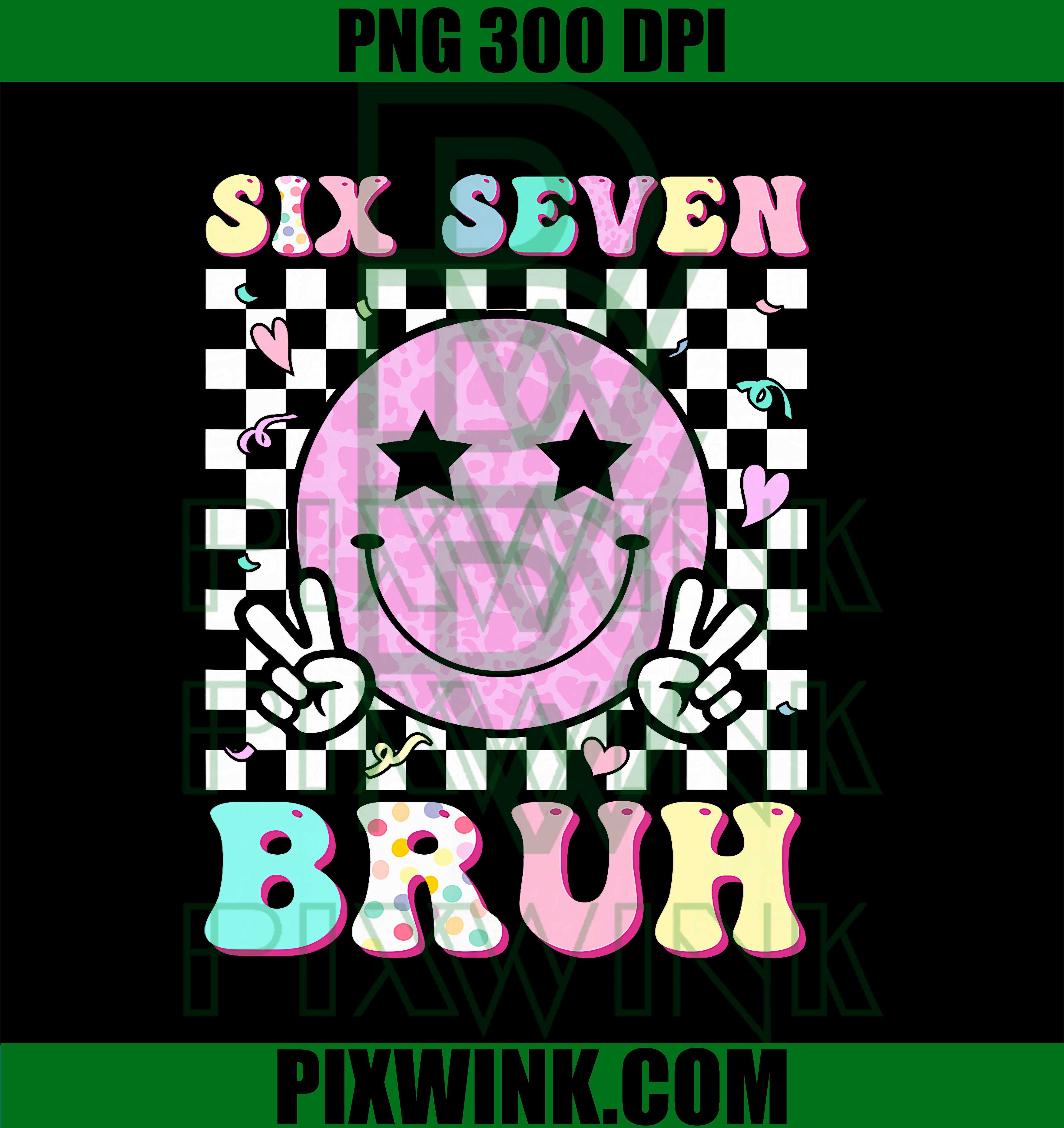 Funny 67 Meme Happy Face PNG, 6-7 Boys Kids Teens PNG, Six Seven Bruh PNG