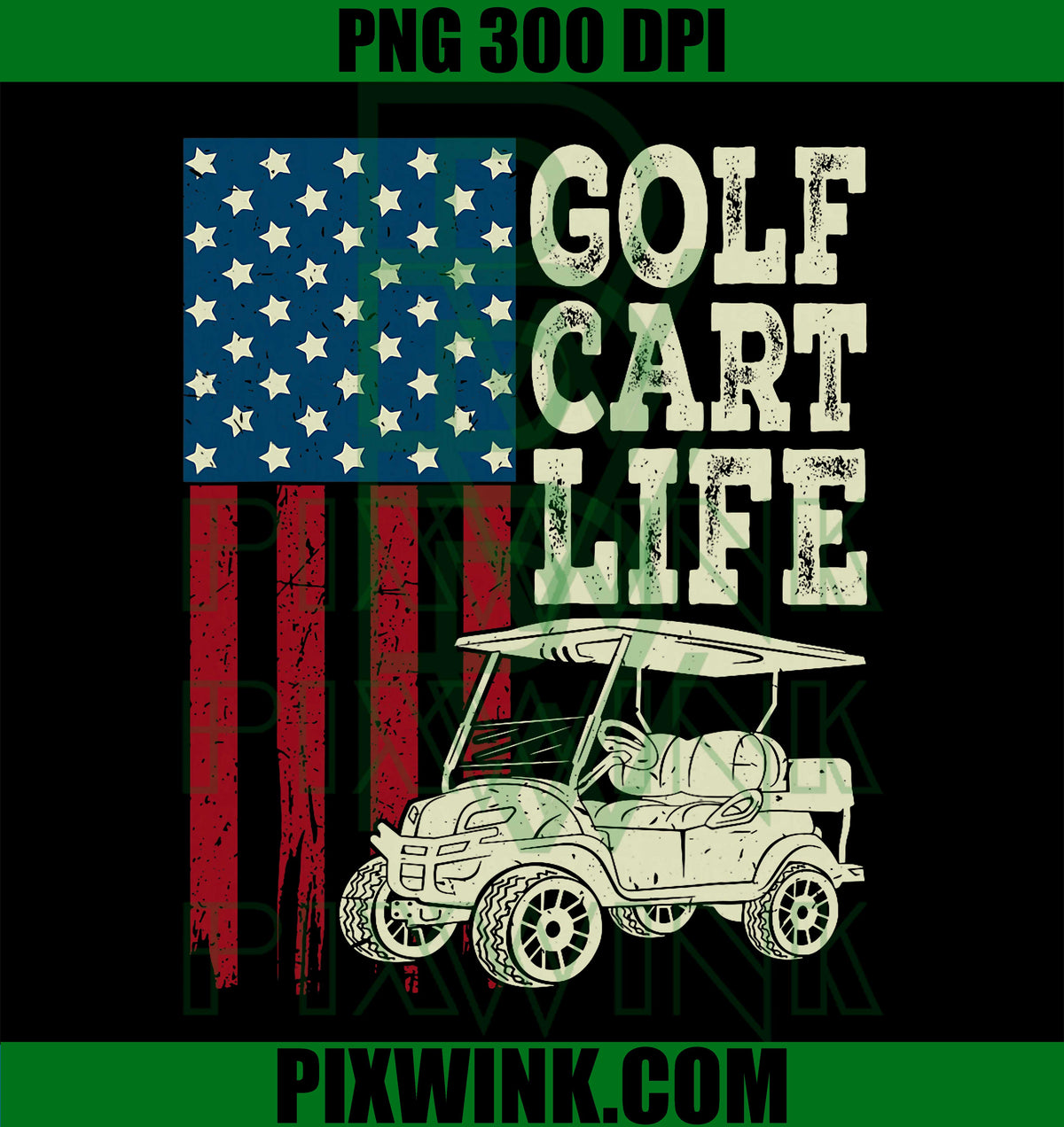 Golf Cart Life, American Flag, Funny Dad PNG