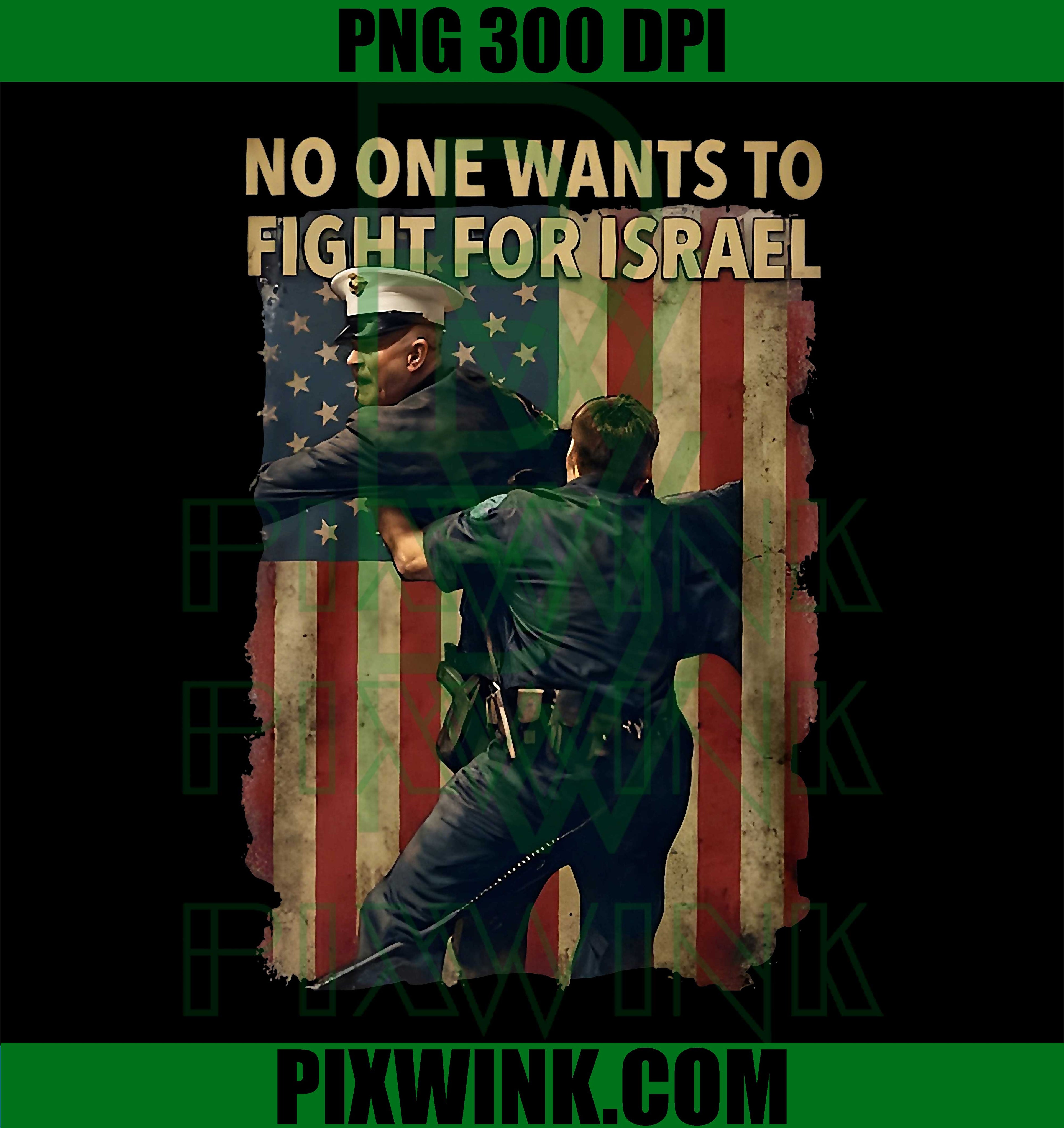 No One Wants to Fight for Israel PNG, Anti War Protest Graphic PNG