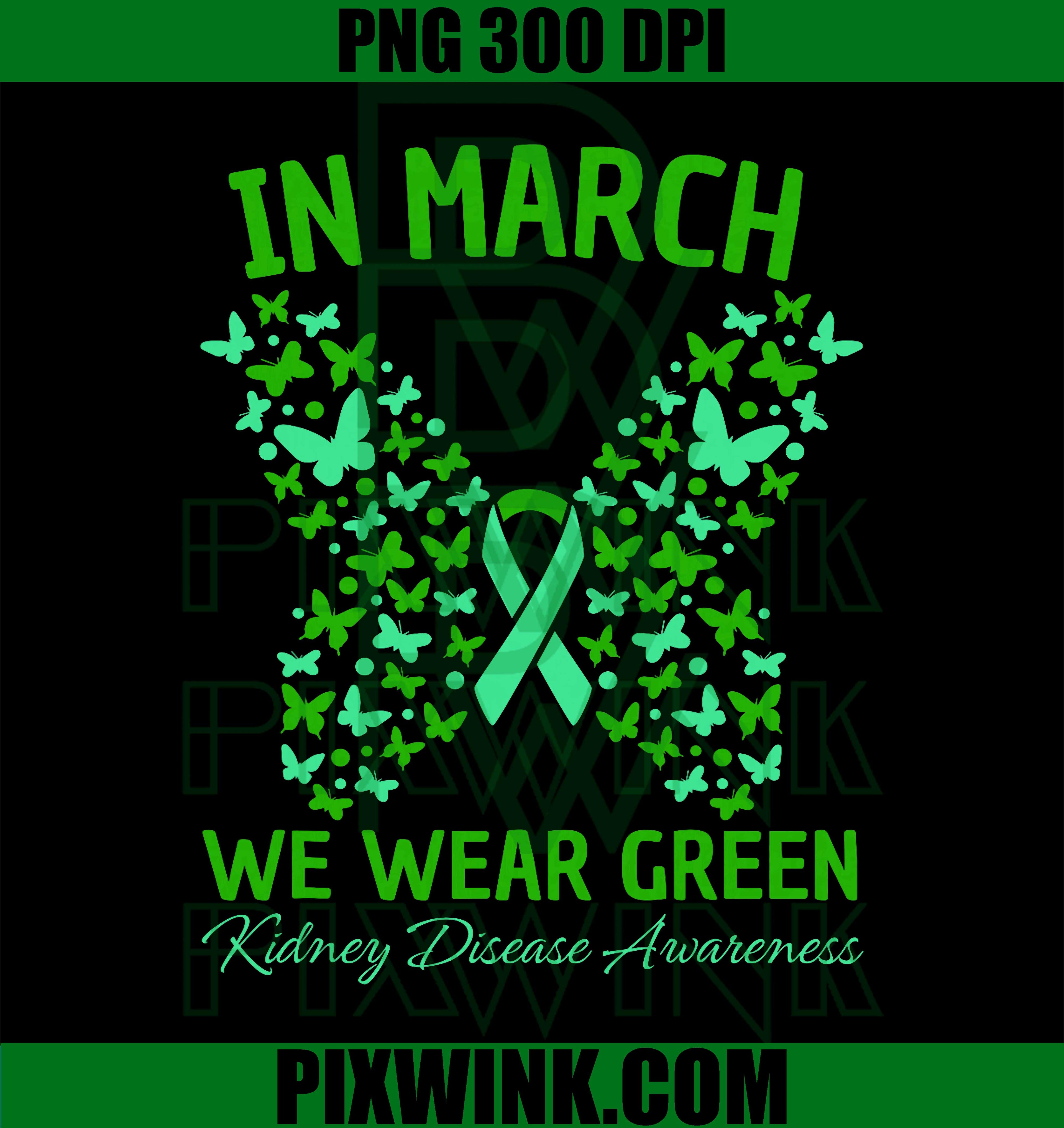 In March We Wear Green PNG, Kidney Disease Awareness Butterfly PNG