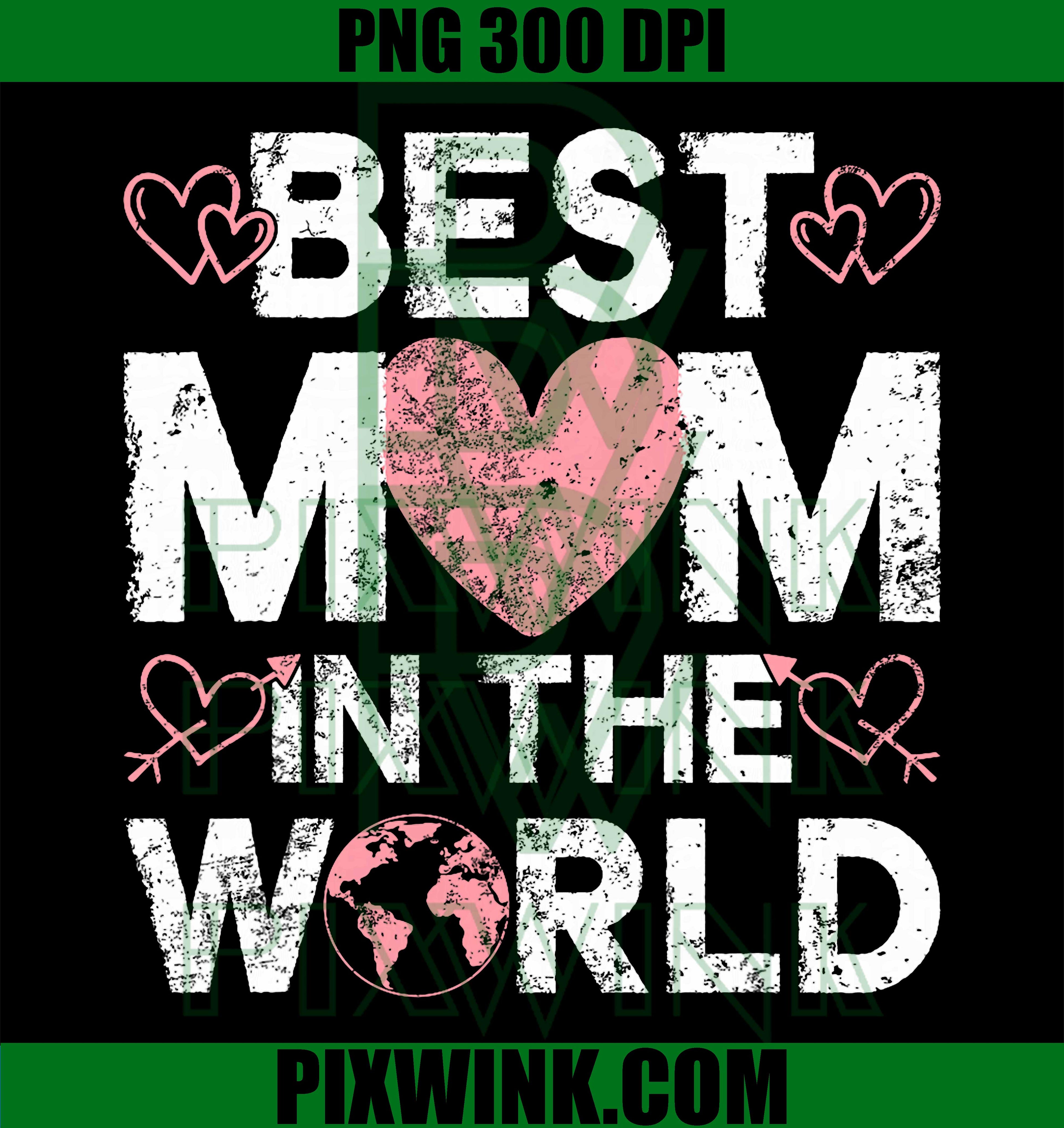 Best Mom In The World PNG, Mother’s Day Mommy Ever Retro Design