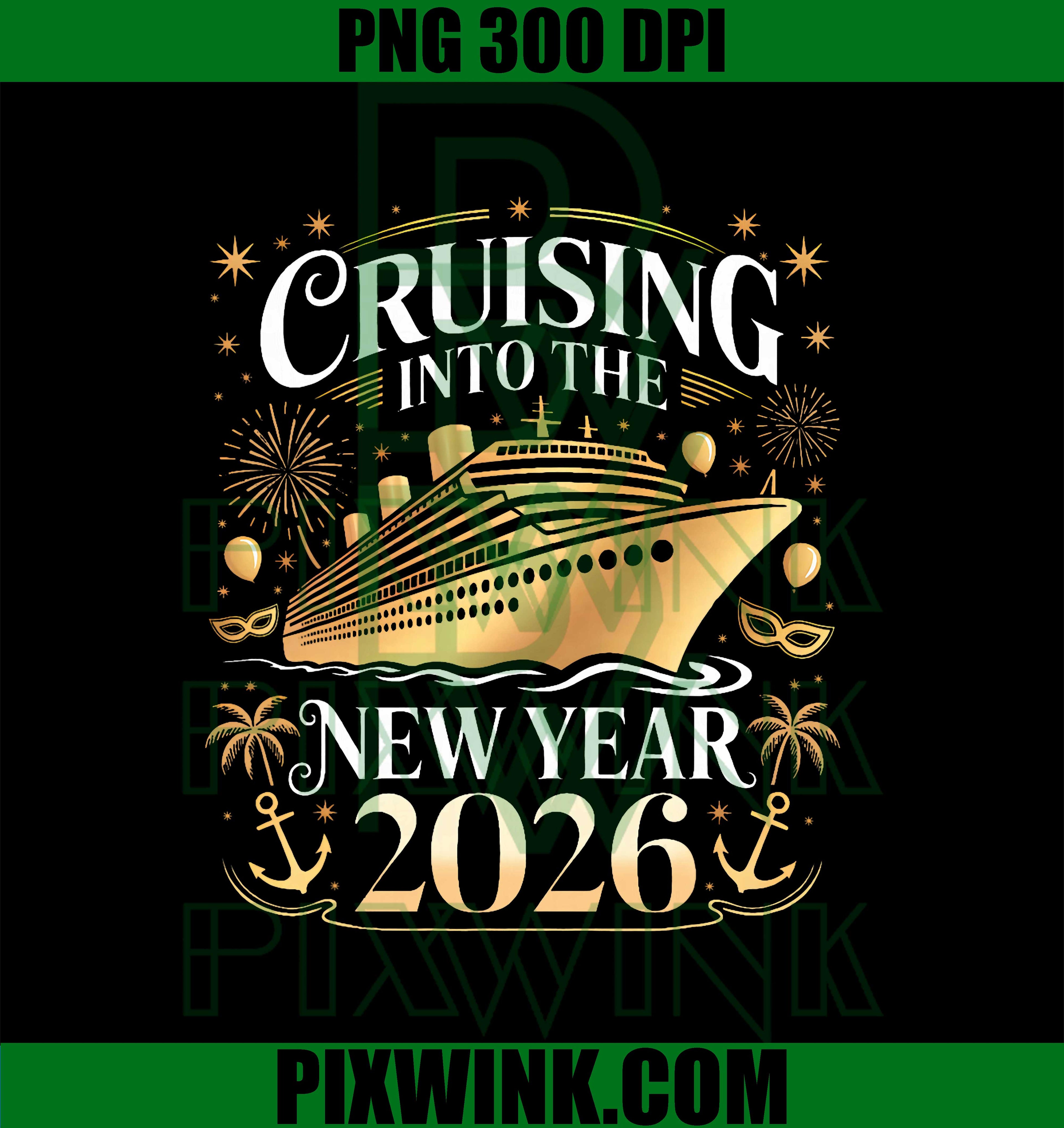 Cruising Into 2026 New Years Eve Party Favors Family Holiday PNG