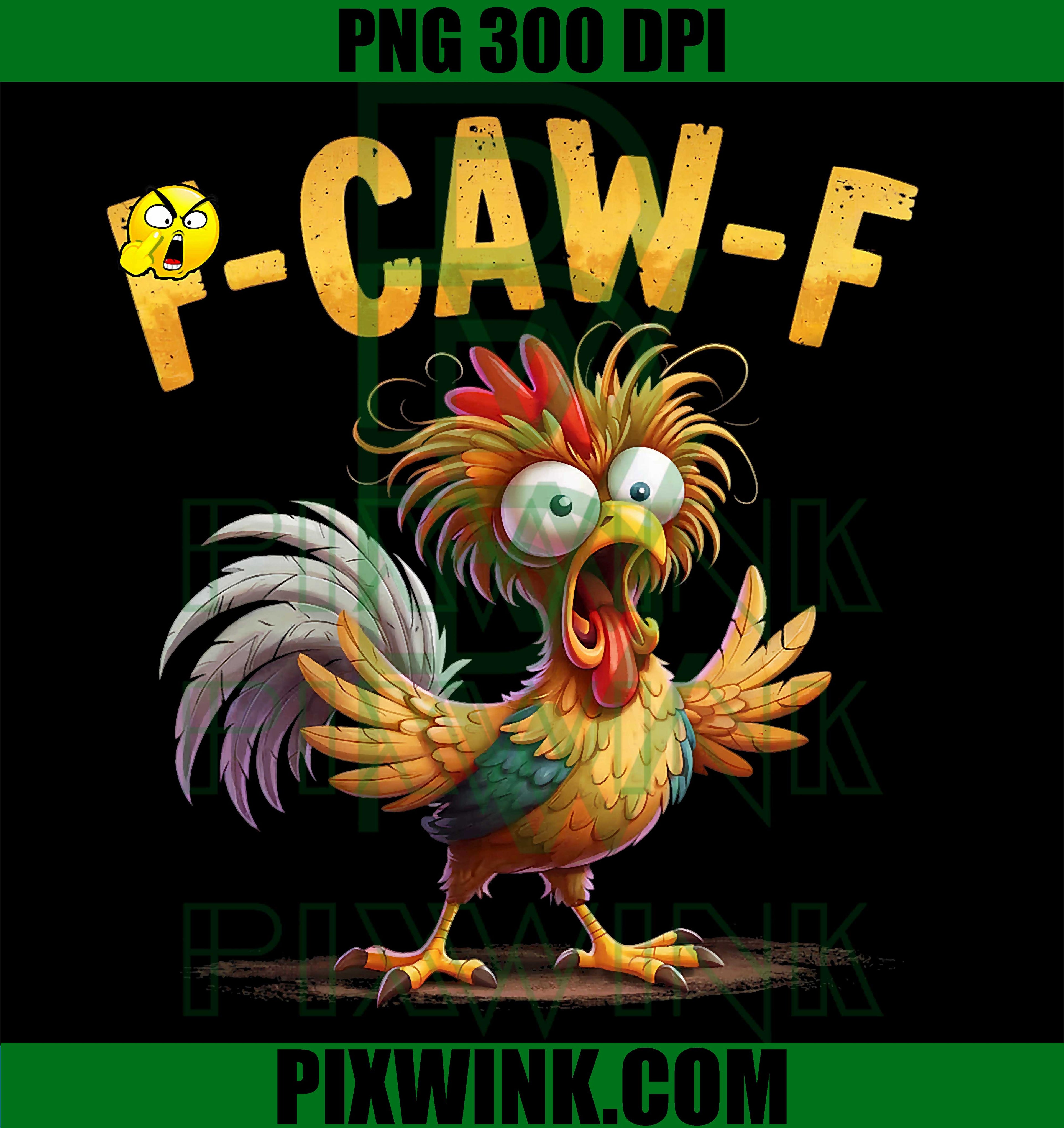 Funny Chicken Humor Quote, Rooster Meme Caw F PNG