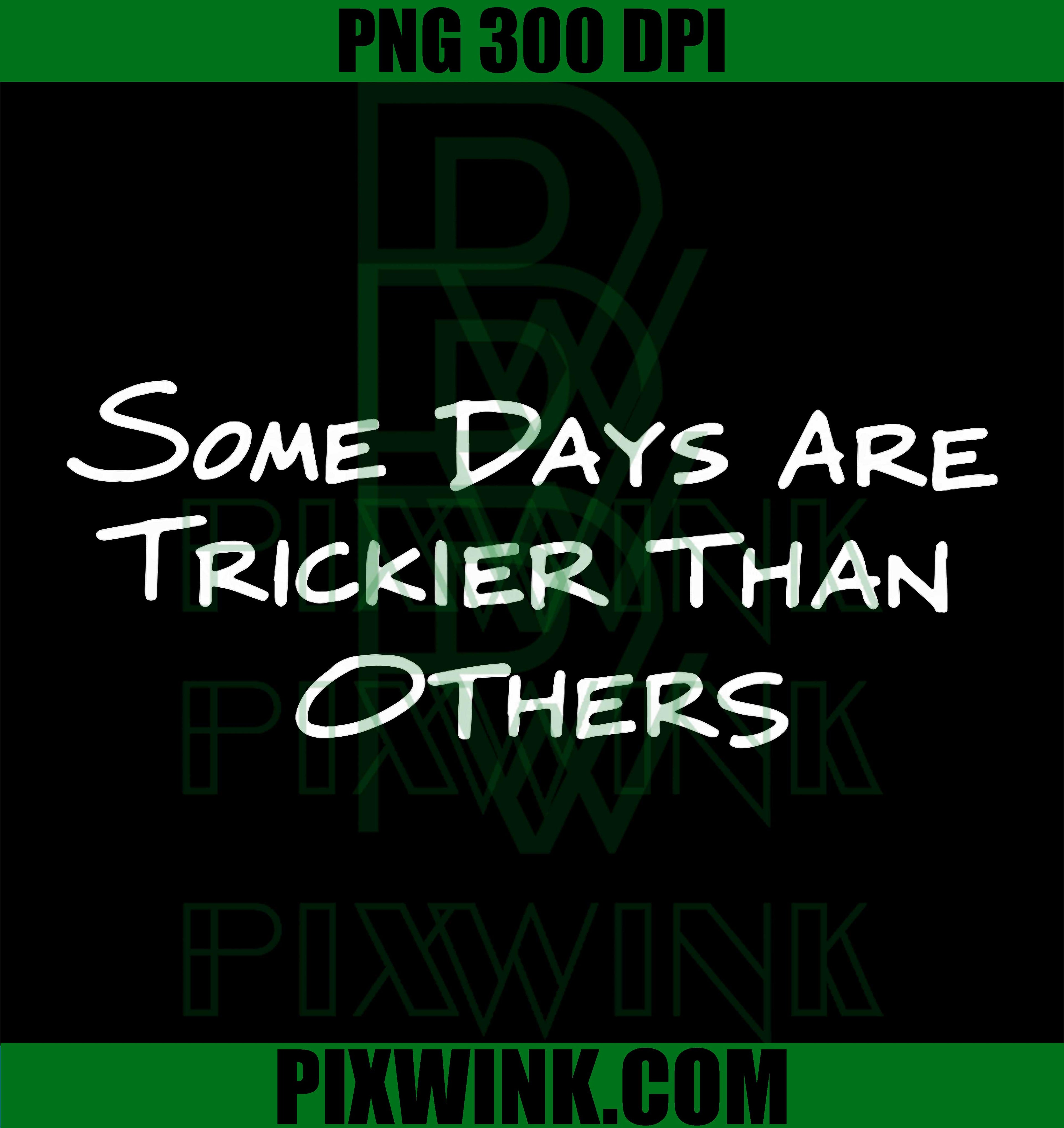 Retro Vintage Some Days Are Trickier PNG, Funny Quote Design PNG