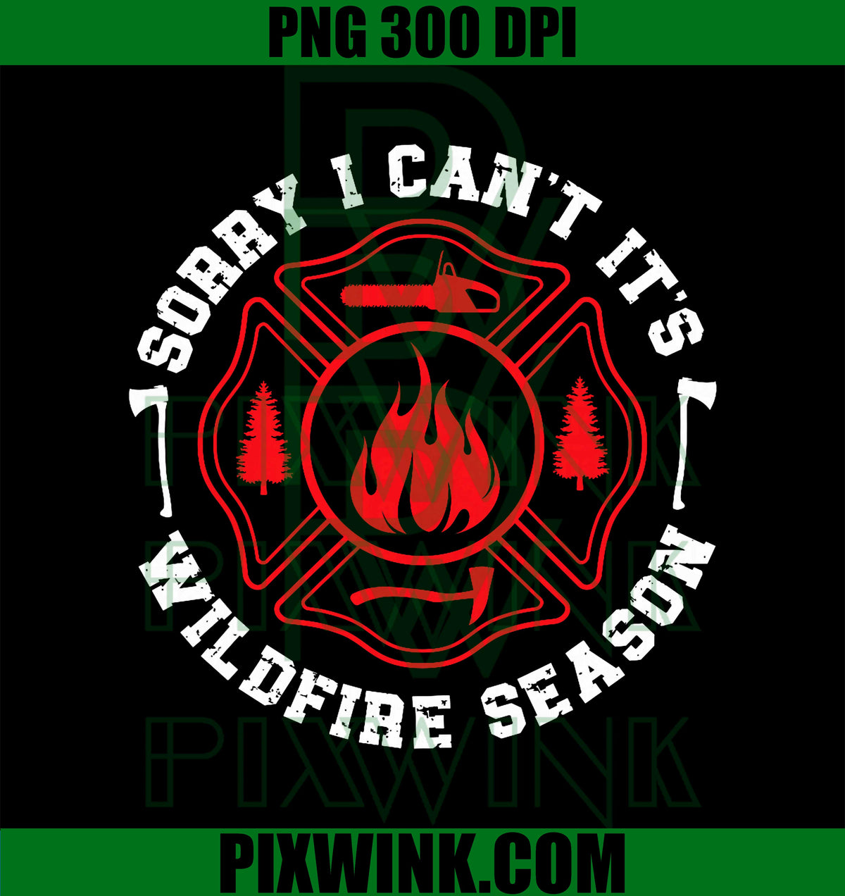 Wildfire Season Wildland Firefighter Wildland Fireman PNG