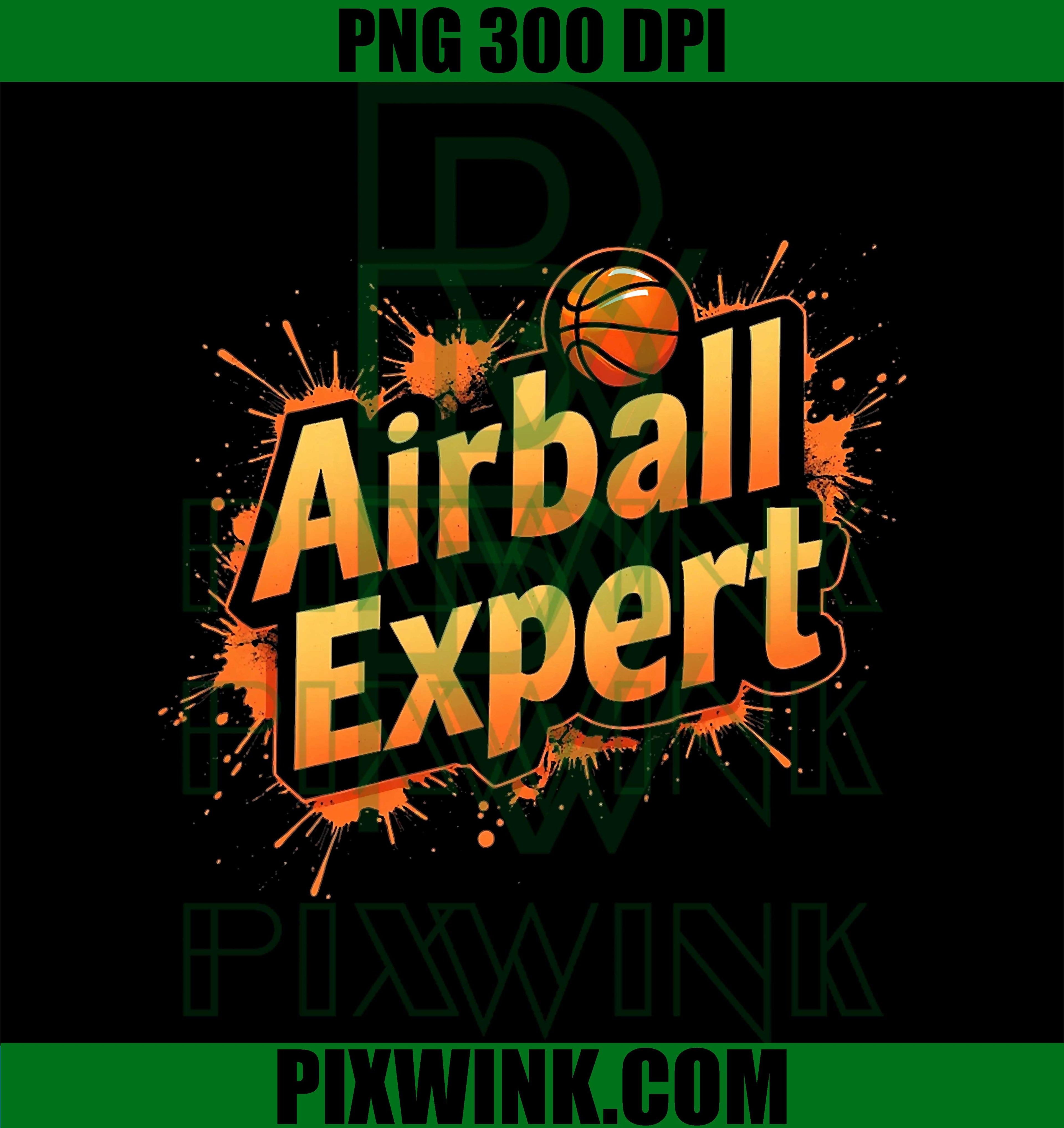 Funny Basketball Quote PNG, Airball Expert PNG