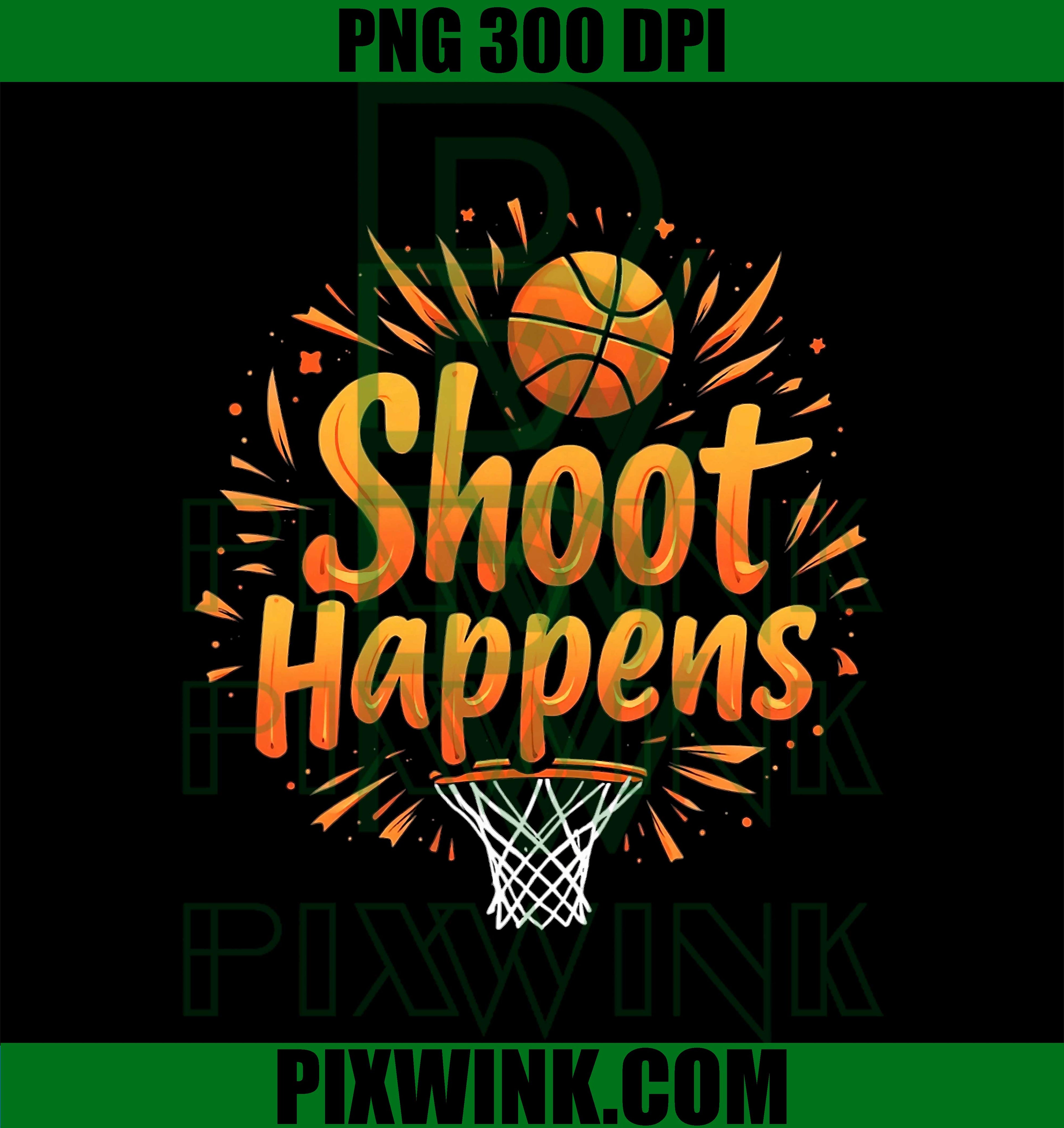 Funny Basketball Quote PNG,  Shoot Happens PNG