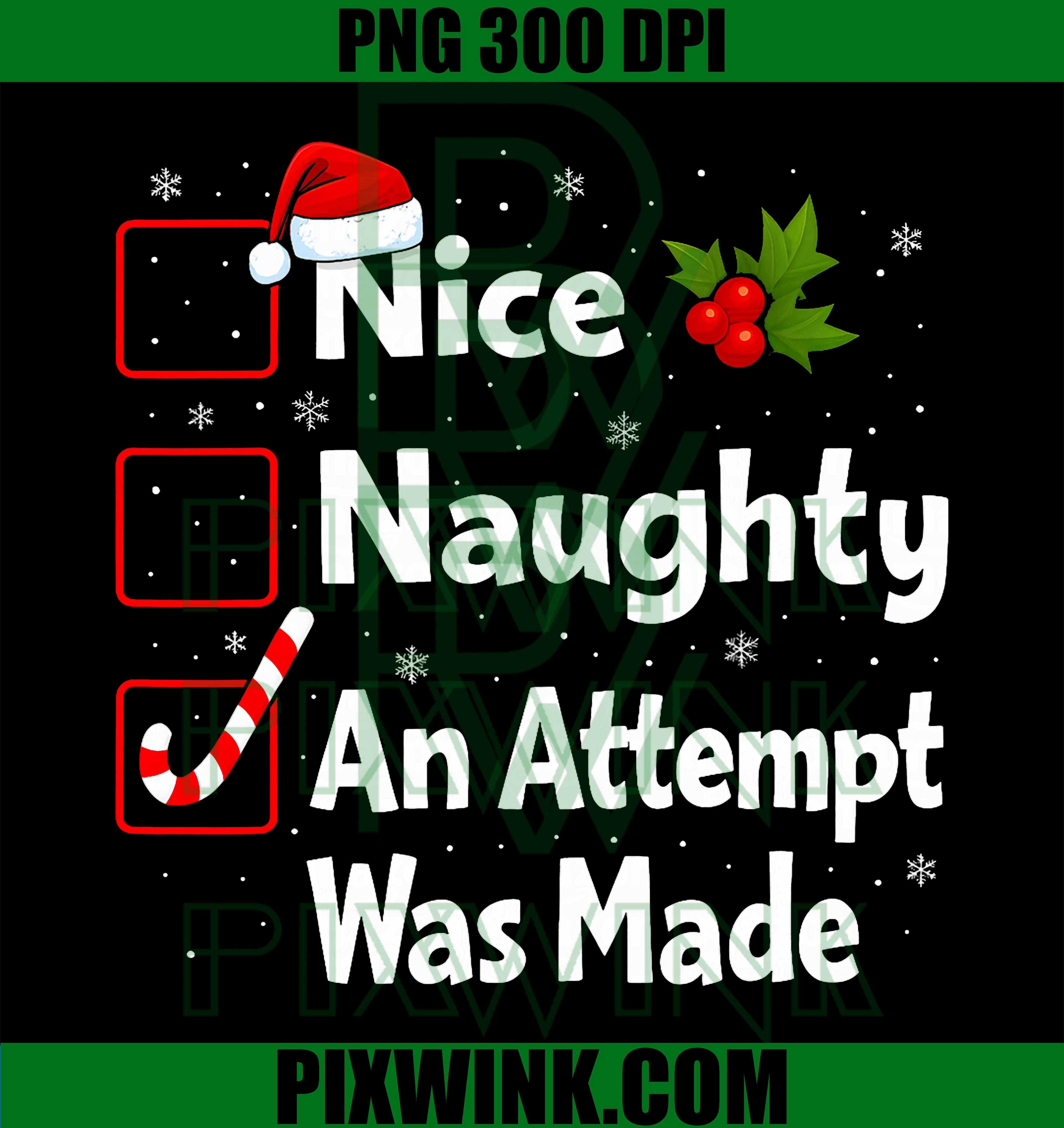Nice Naughty an Attempt was Made Christmas List Santa Claus PNG