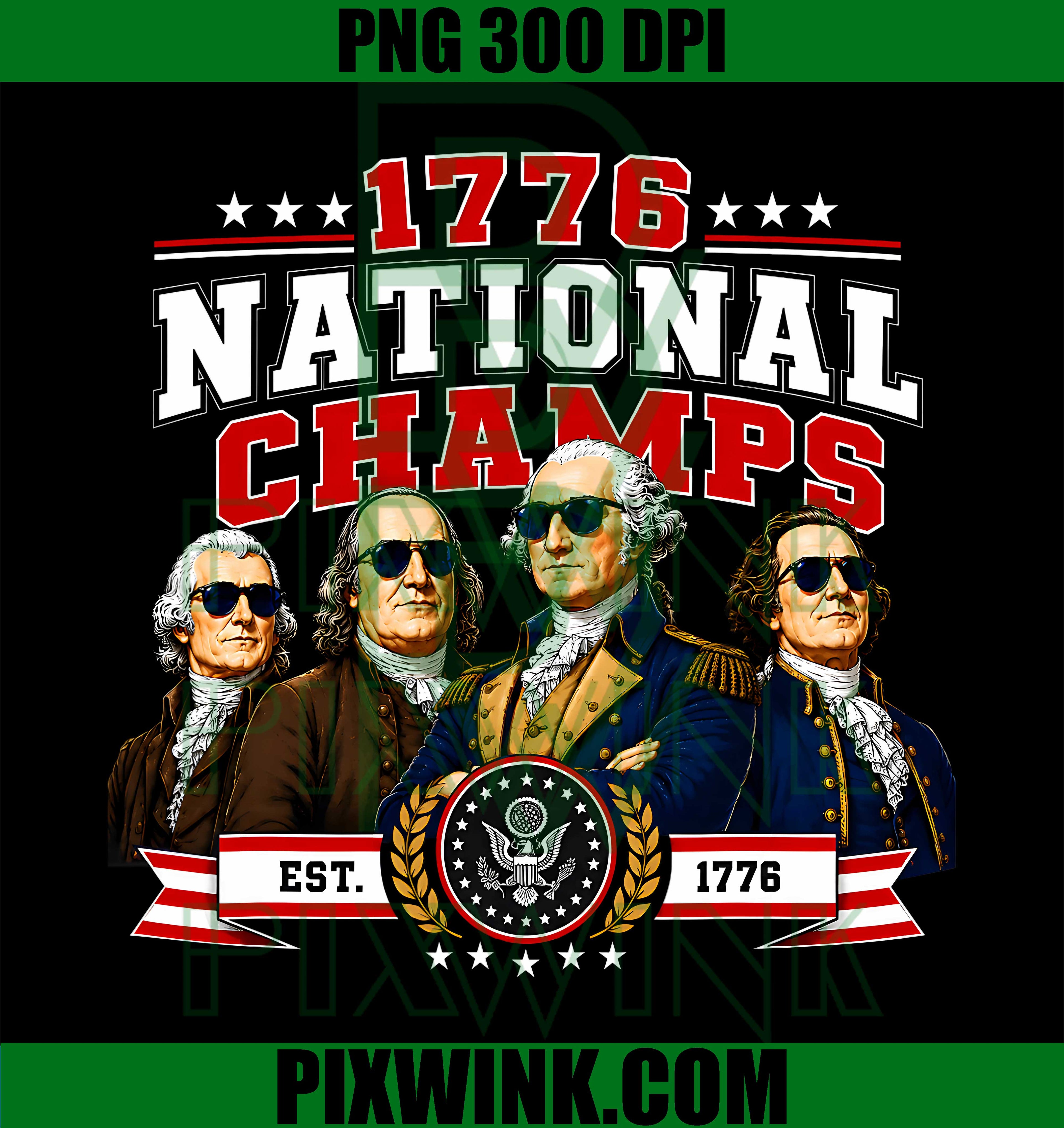 1776 National Champs Presidents PNG, USA American 4th Of July PNG