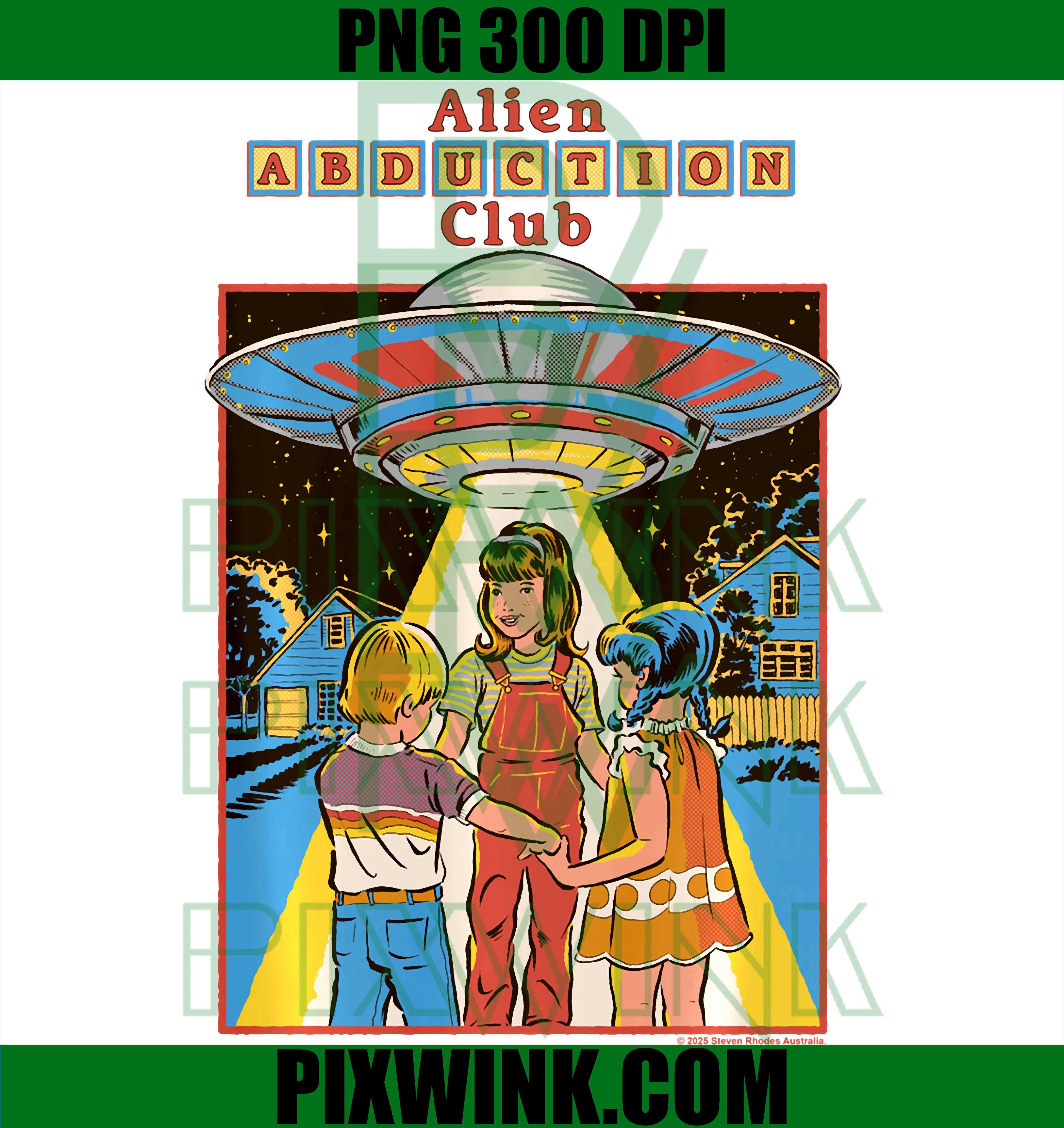 Alien Abduction Club PNG, UFO Retro Funny Humor PNG