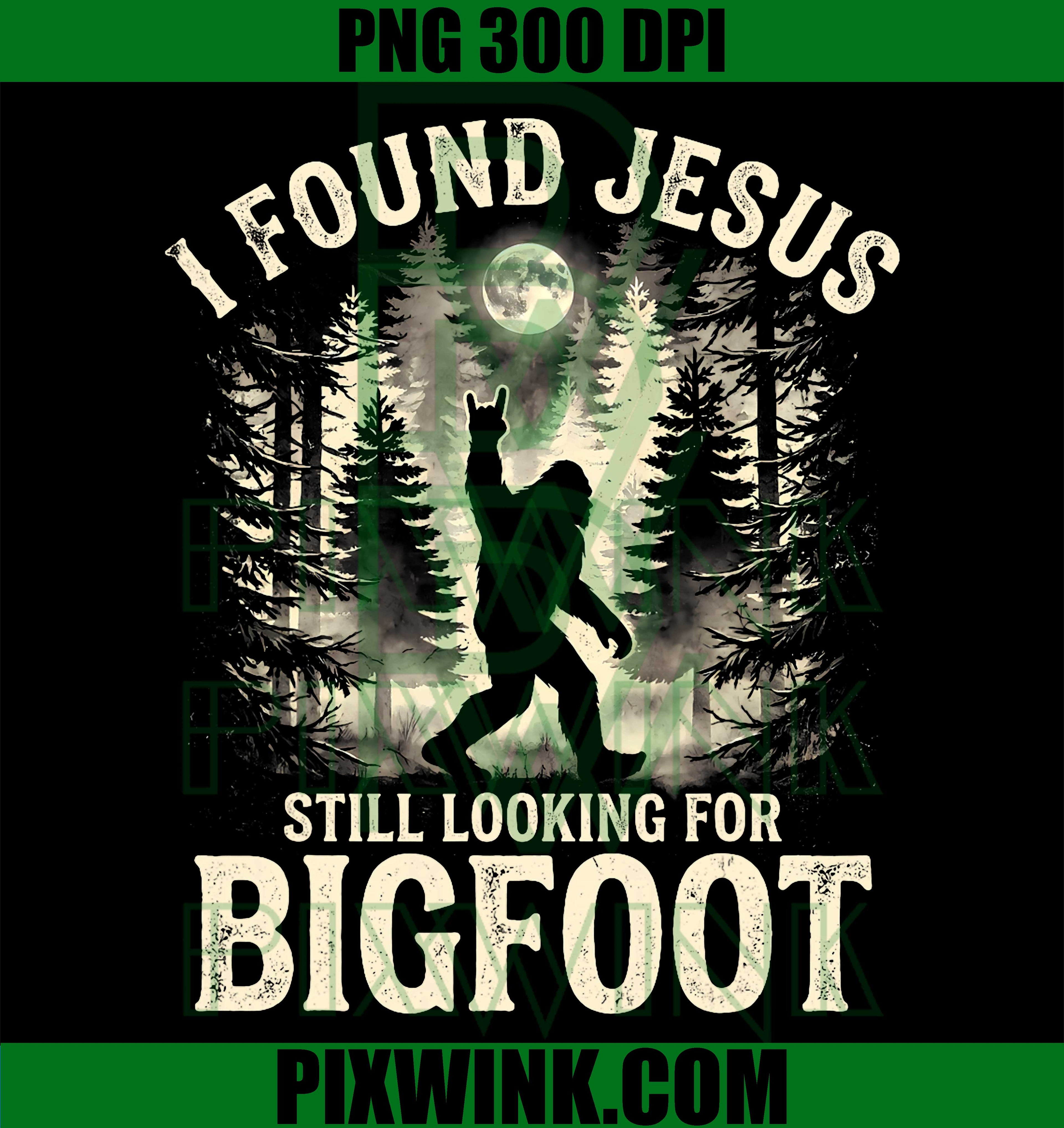 Found Jesus PNG, Bigfoot Search PNG Christian Humor Design