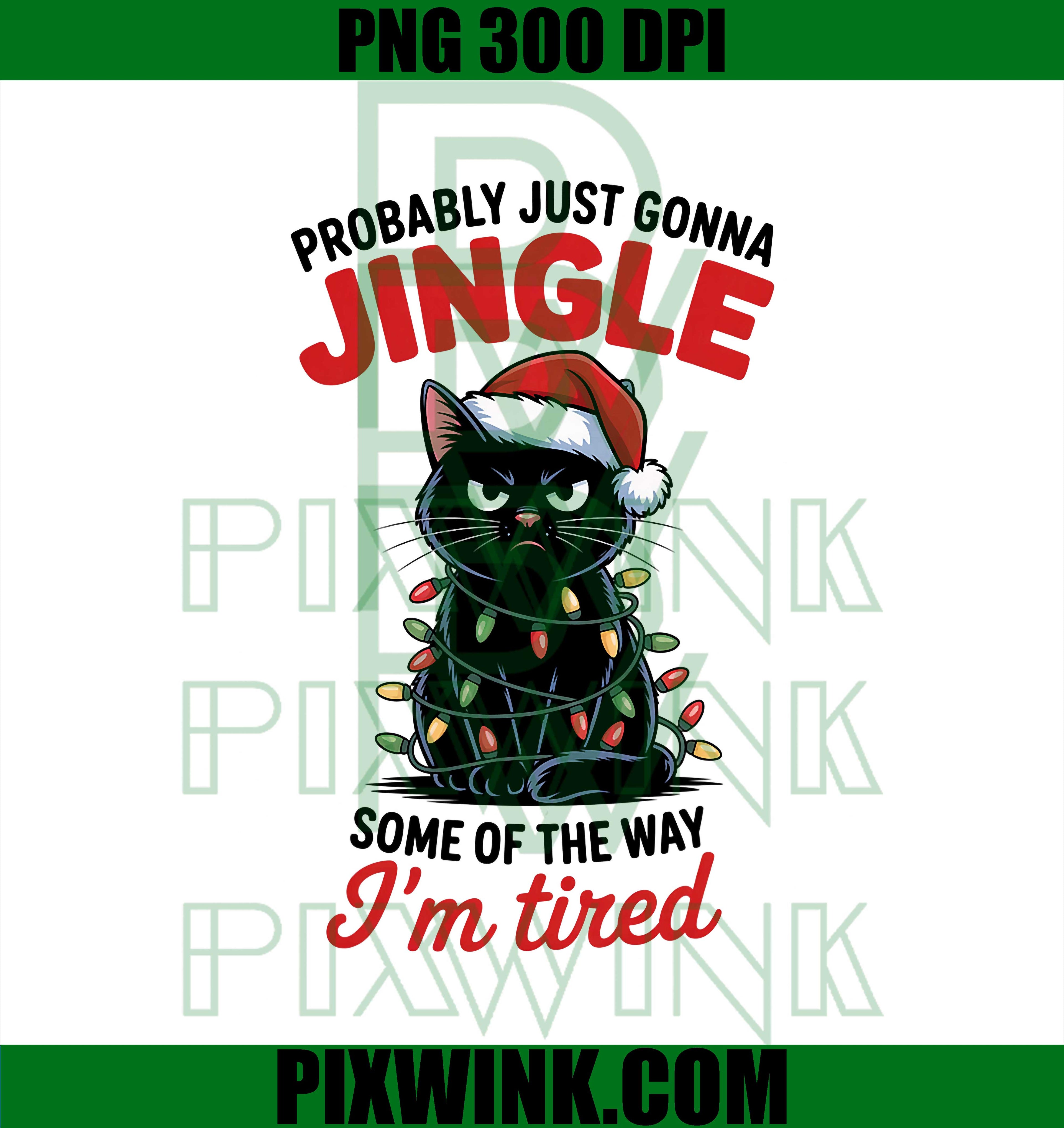 Funny Black Cat PNG, Probably Just Gonna Jingle Some of The Way PNG
