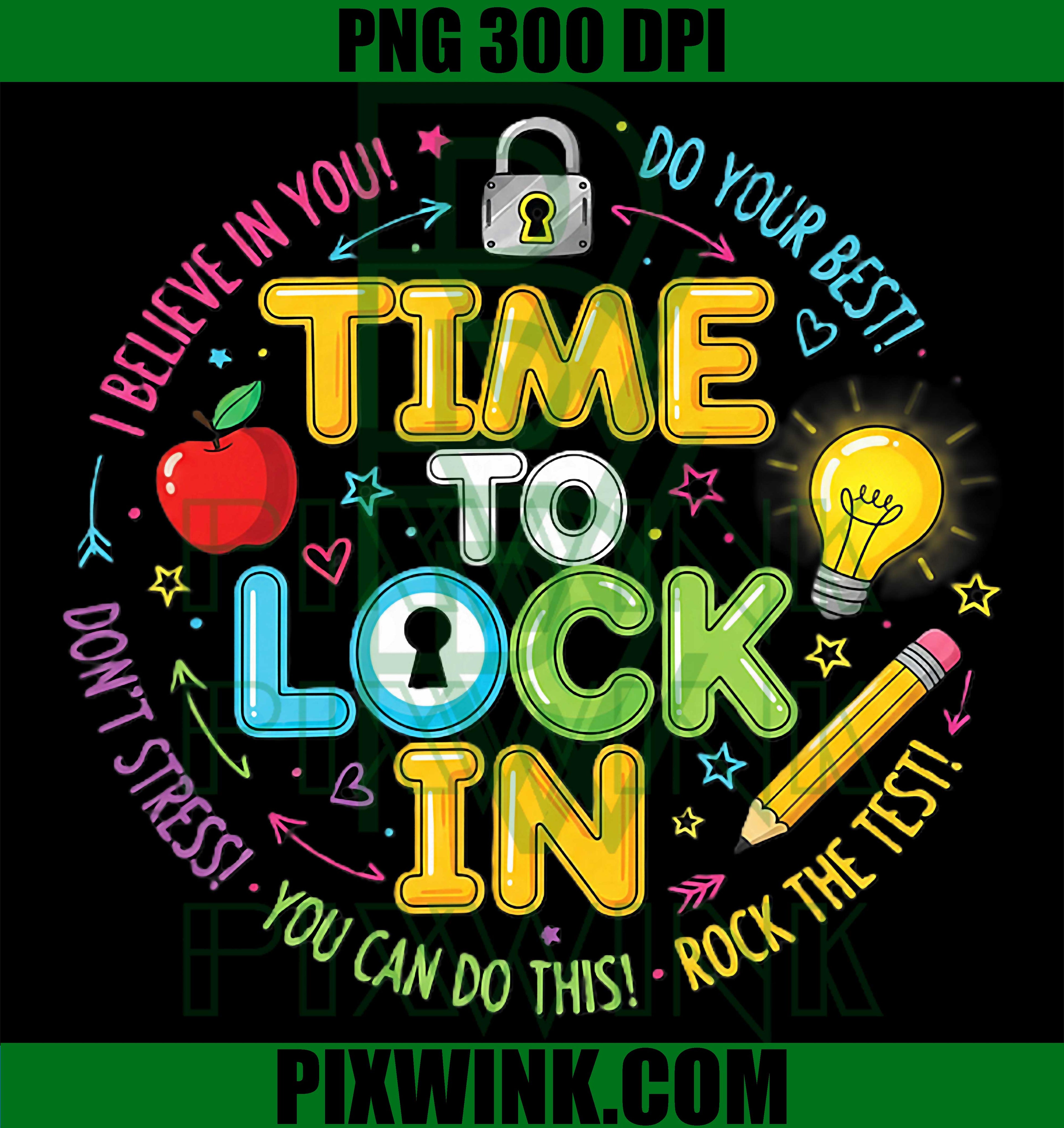 Time To Lock In Test Day PNG, Teacher Motivation Study PNG