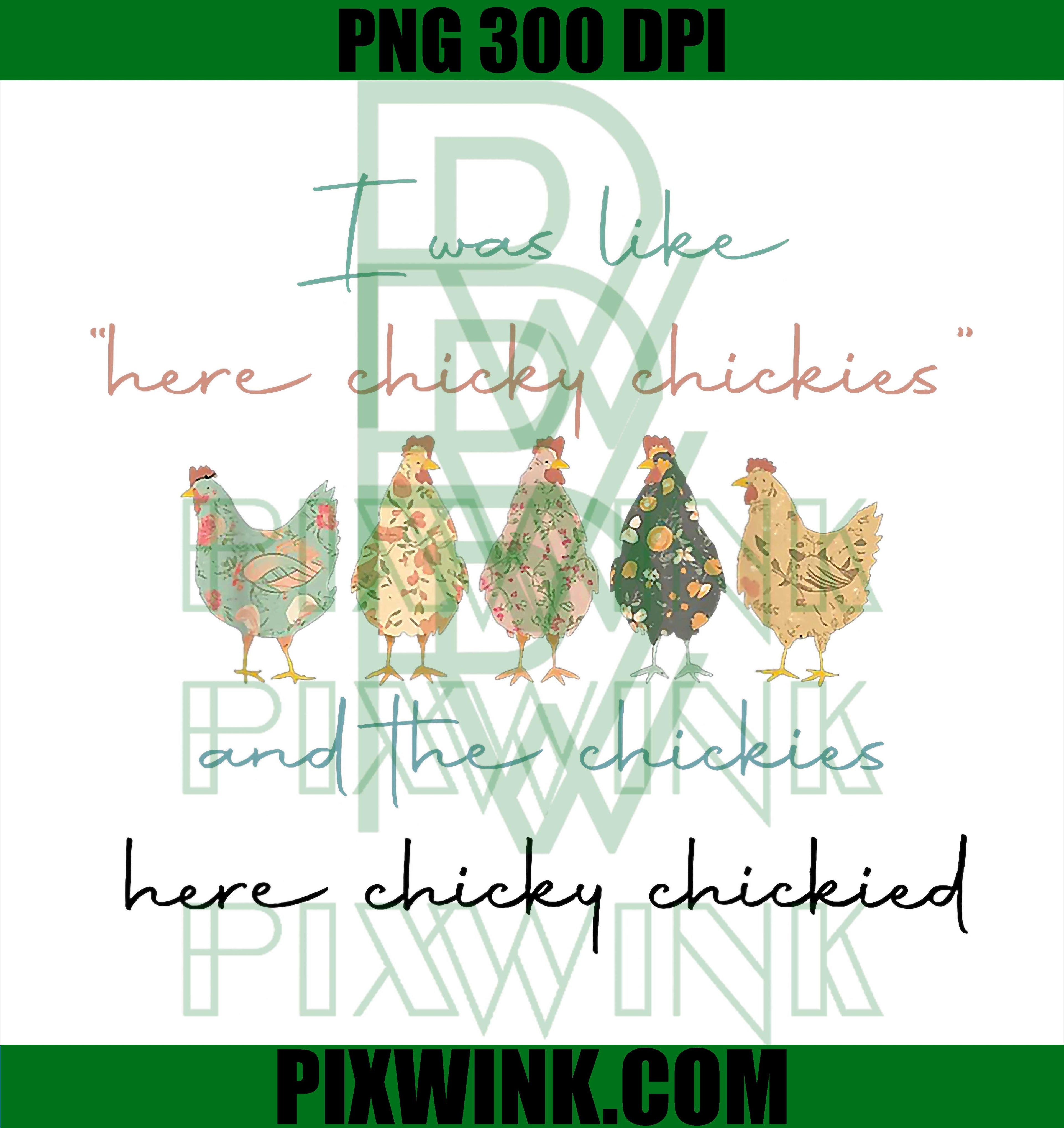 Here Chicky Chickies PNG, Funny Chicken Quote PNG Farm Humor Design