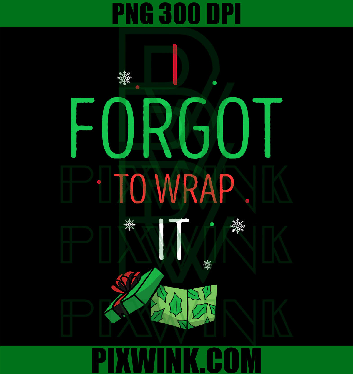 I Forgot to Wrap It Funny Christmas Humor Box Moment PNG