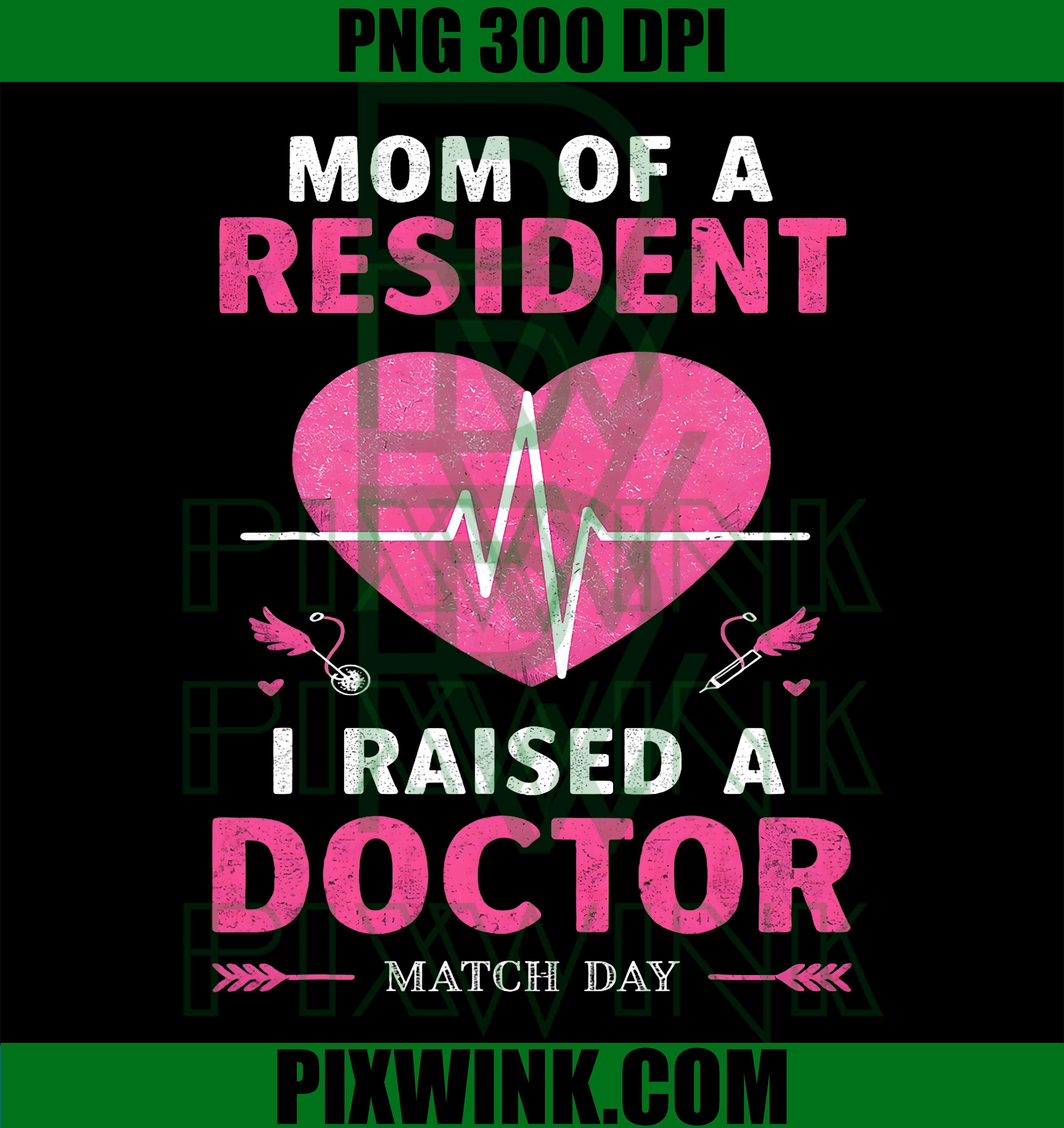 Mom Of A Resident PNG, Residency Match Day PNG, Medical Student PNG