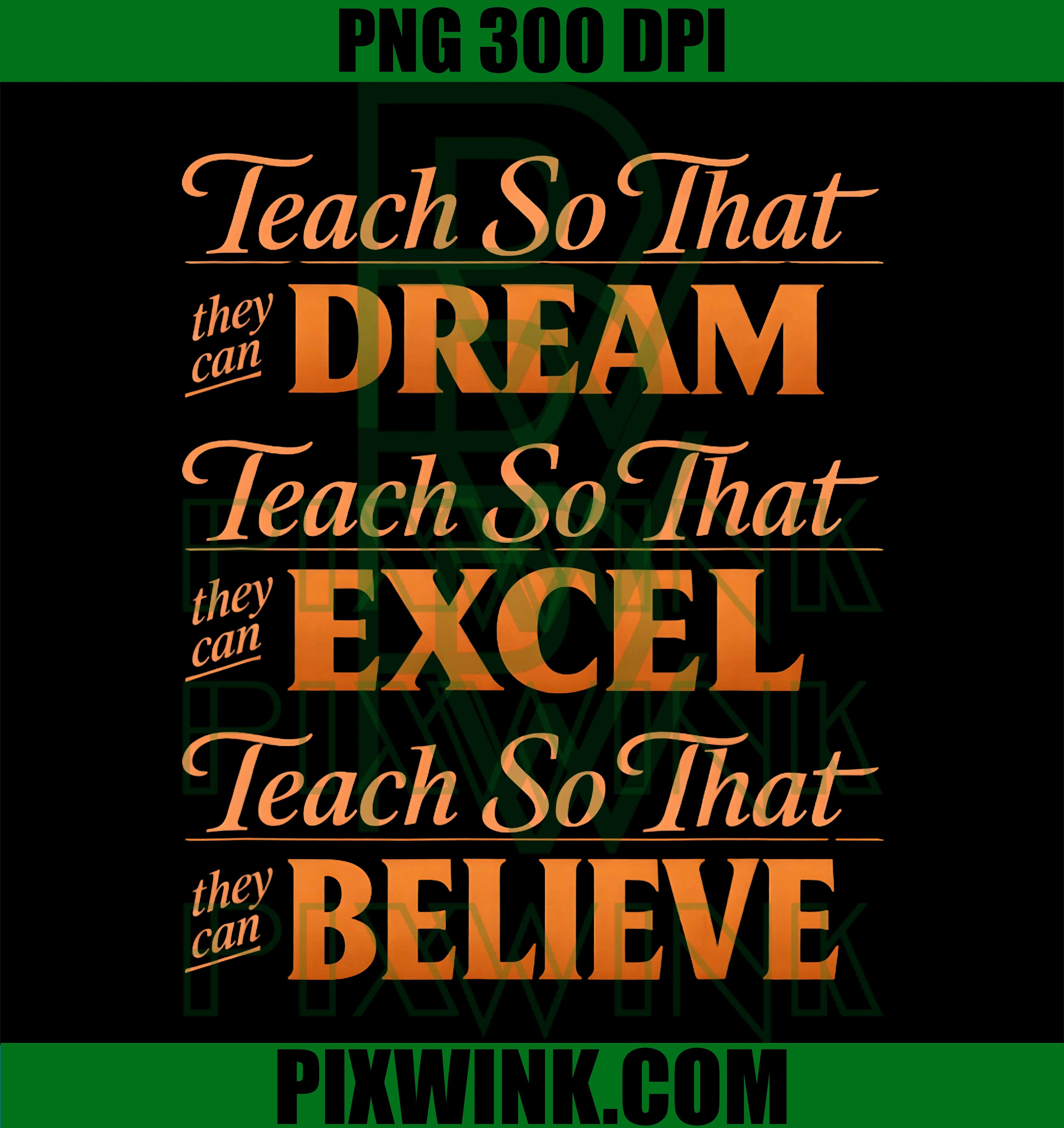 Teach So That They Can Dream PNG, Black History Teacher PNG
