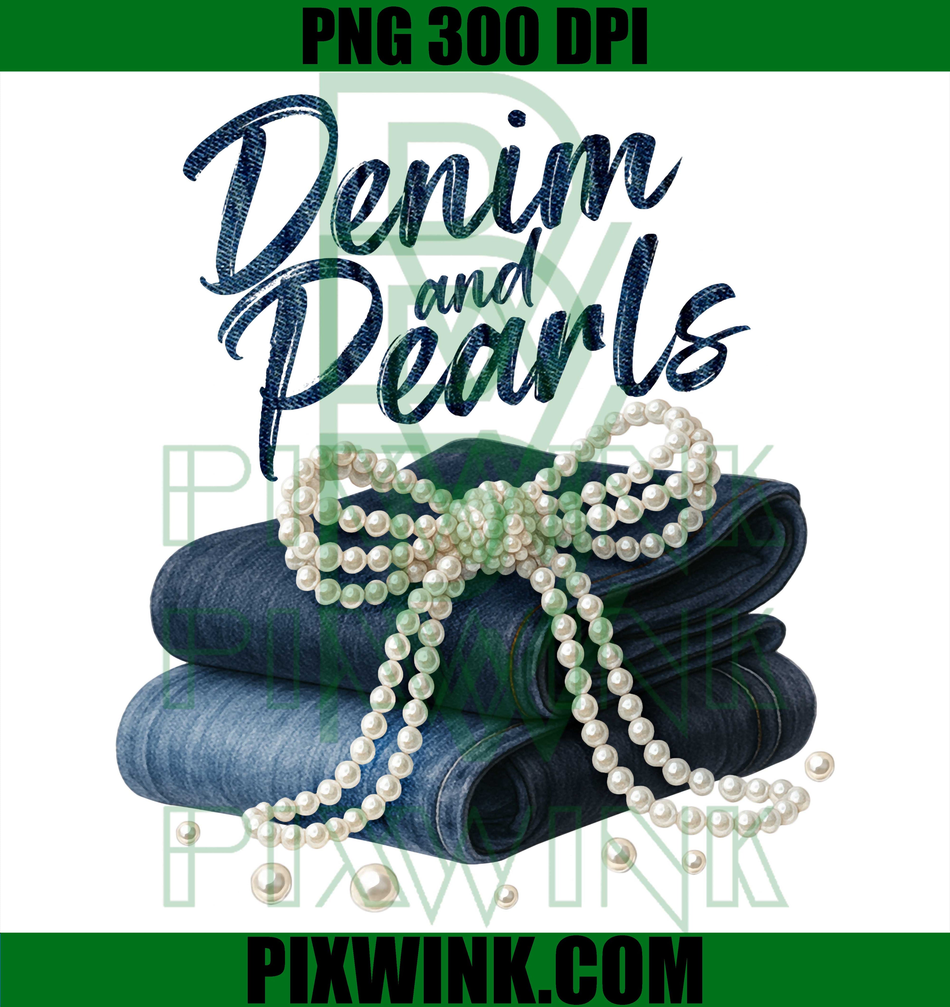Denim And Pearls PNG, Coquette For Ladies Women Skinny Jean Lover PNG