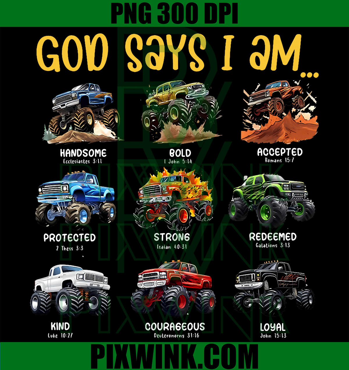 God Says I Am PNG, Monster Truck PNG, Toddler Bible Verse Art PNG