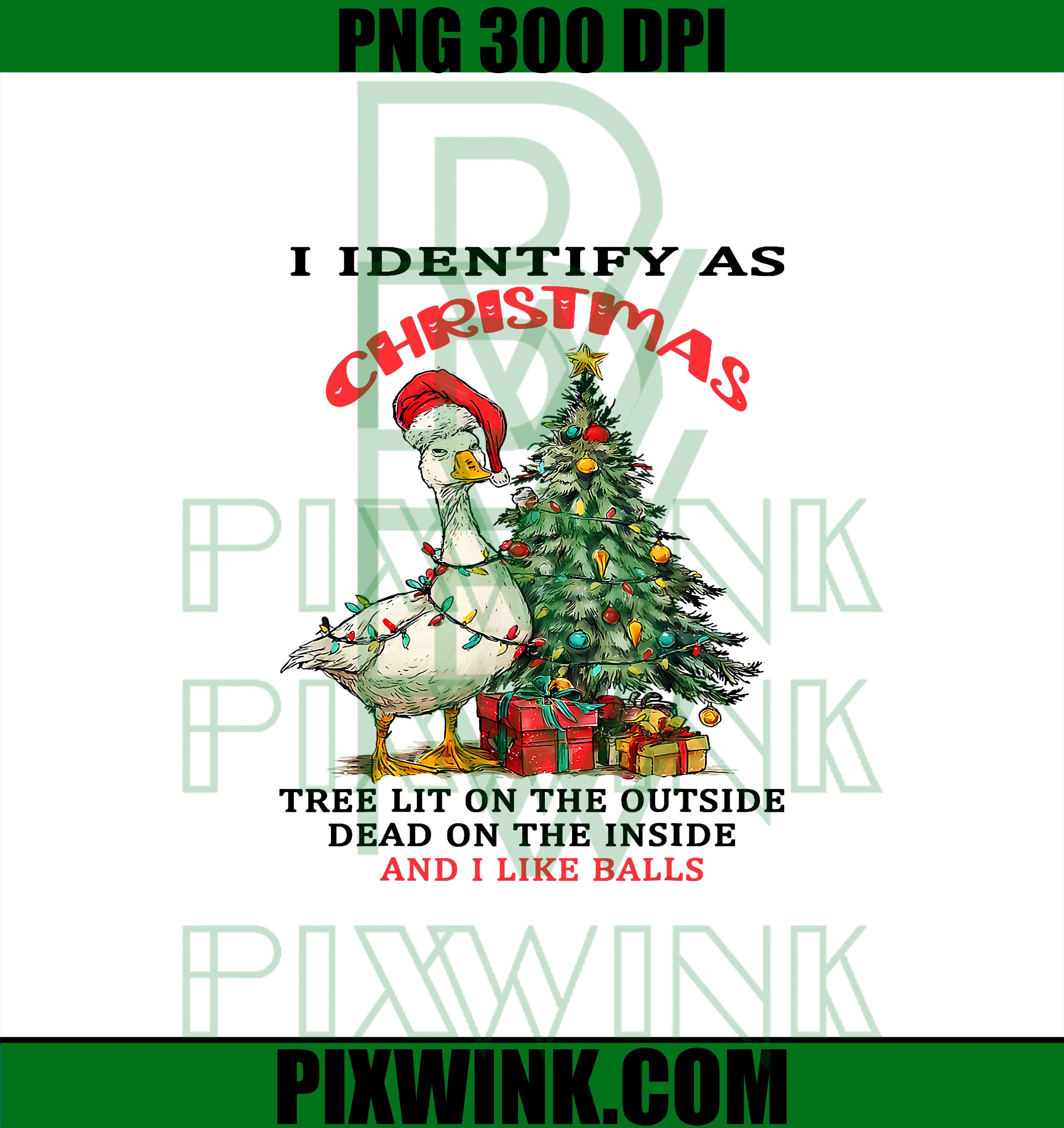I Identify As A Christmas Tree Lit On The Outside Dead PNG