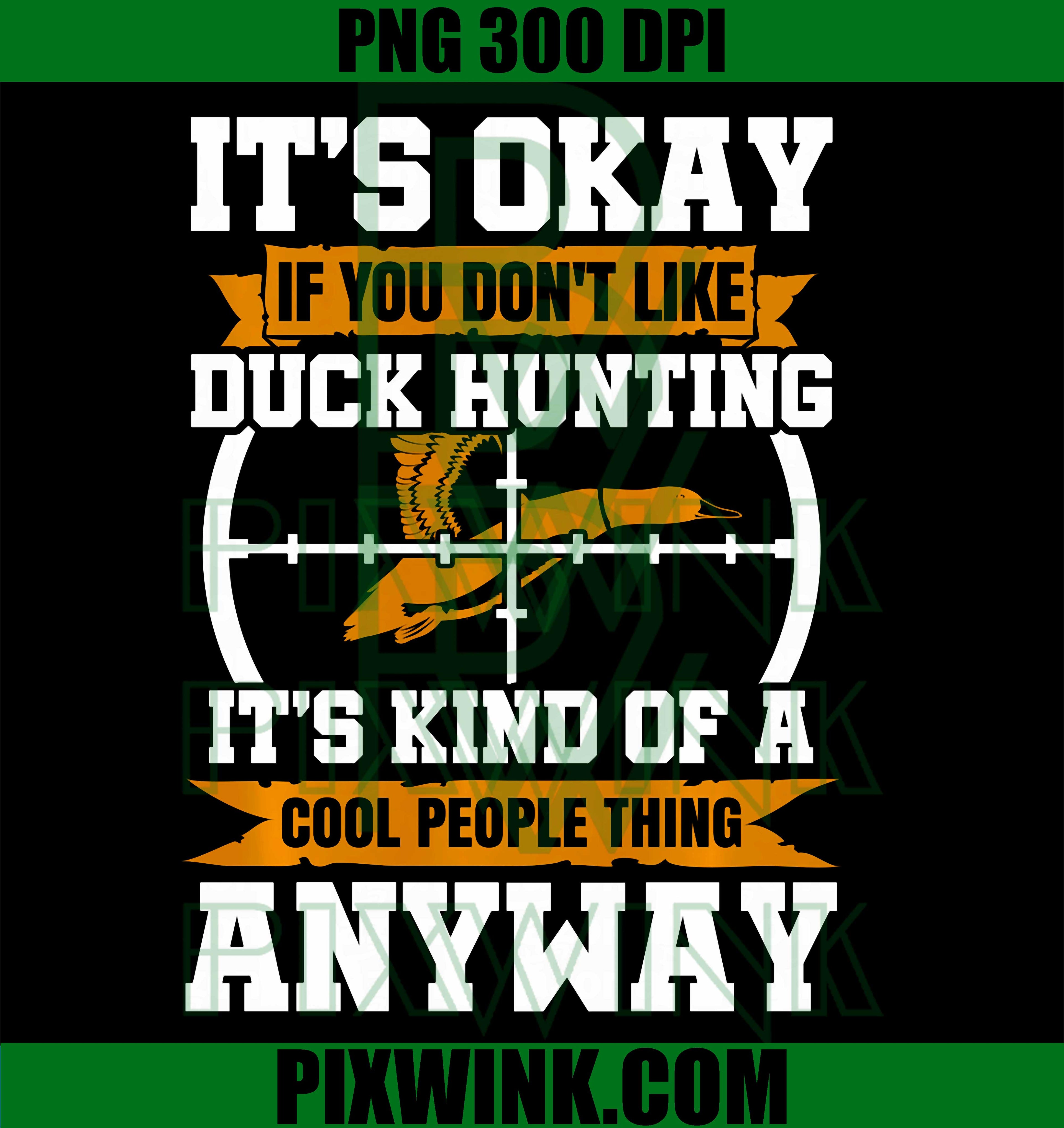 Duck Hunting Vintage PNG, Funny Duck Hunter Quote PNG
