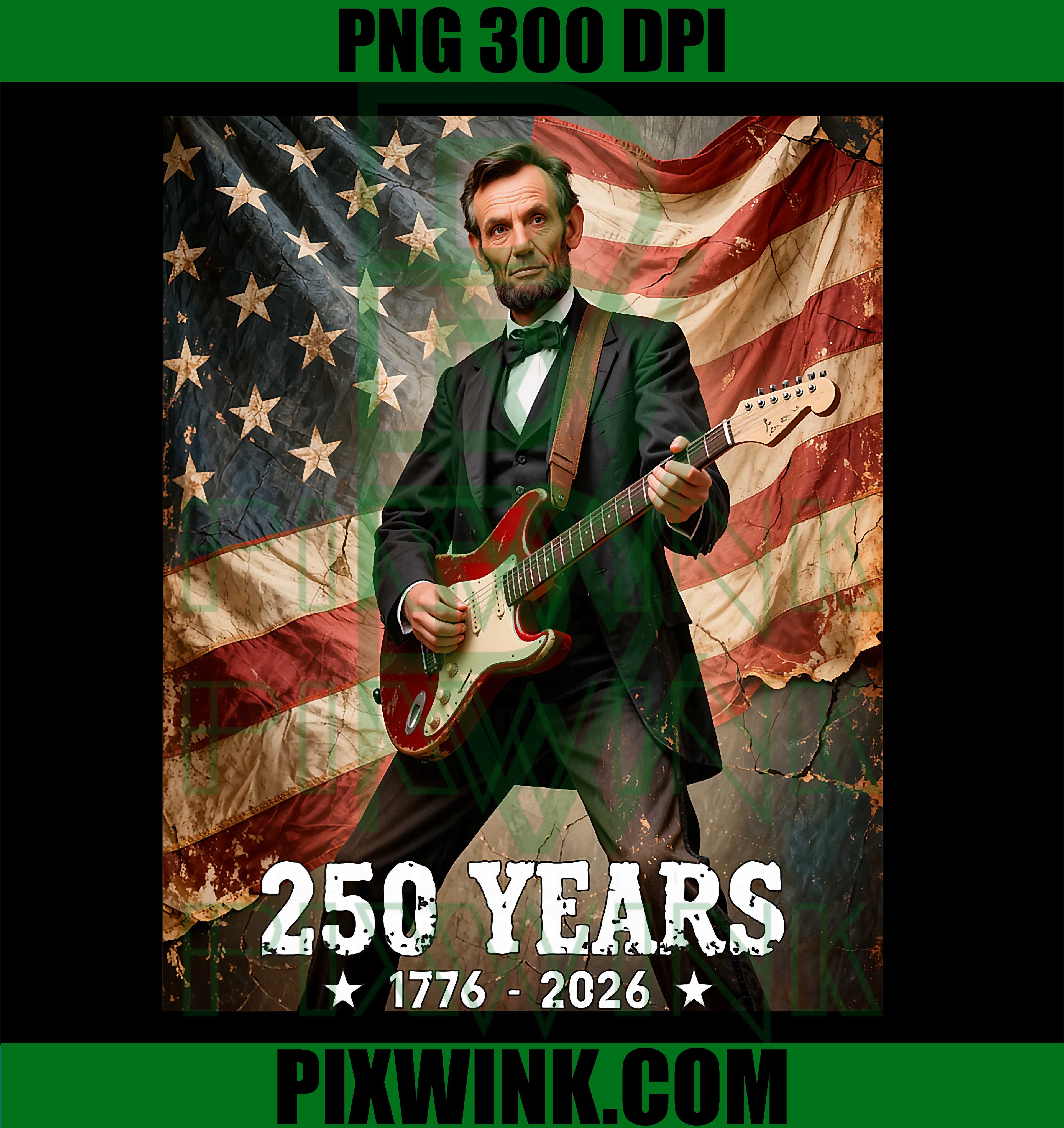 Abraham Lincoln Guitar PNG, 250th Anniversary 4th July PNG