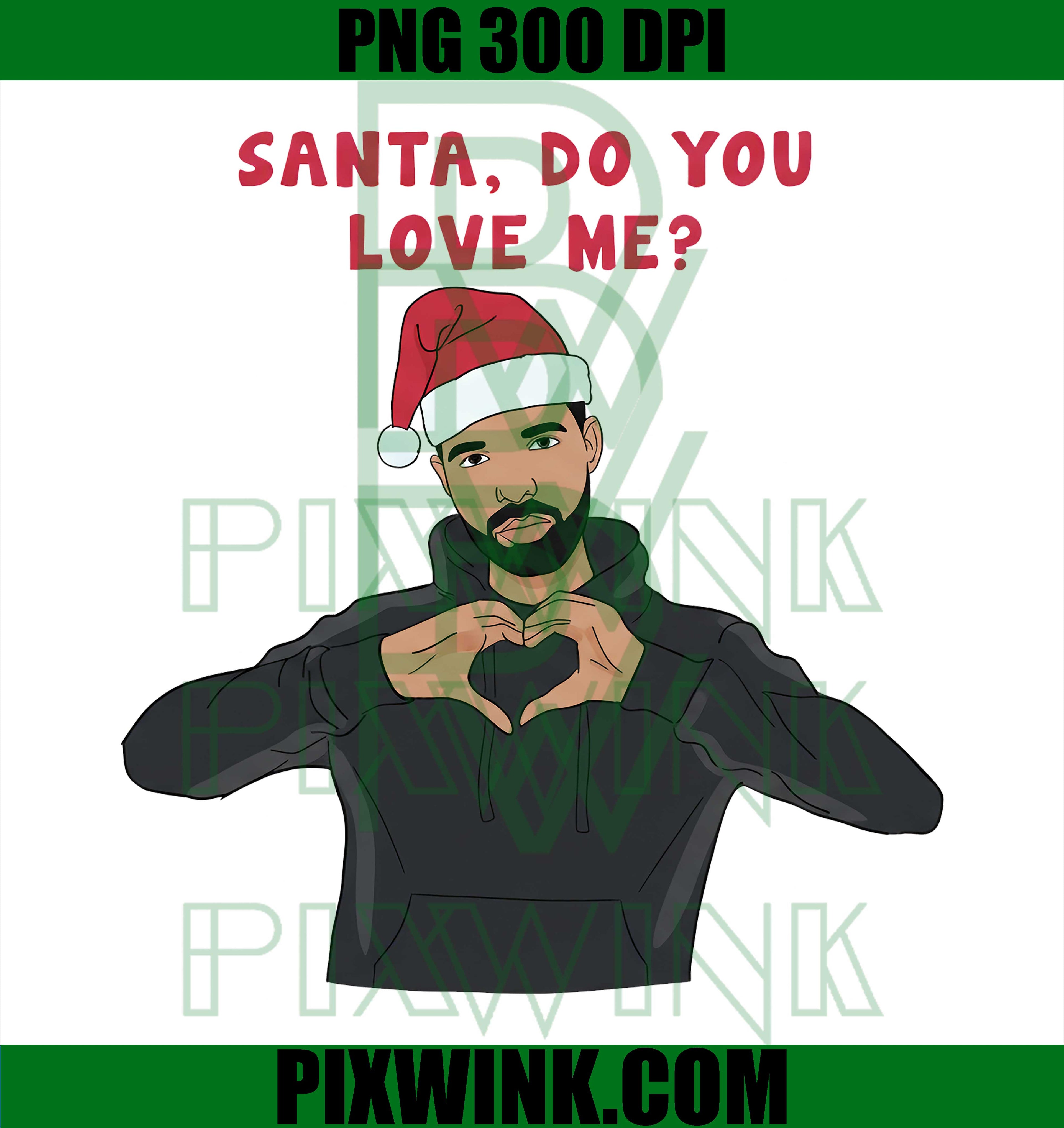 Santa Do You Love Me PNG, Drake Heart Handsigns PNG