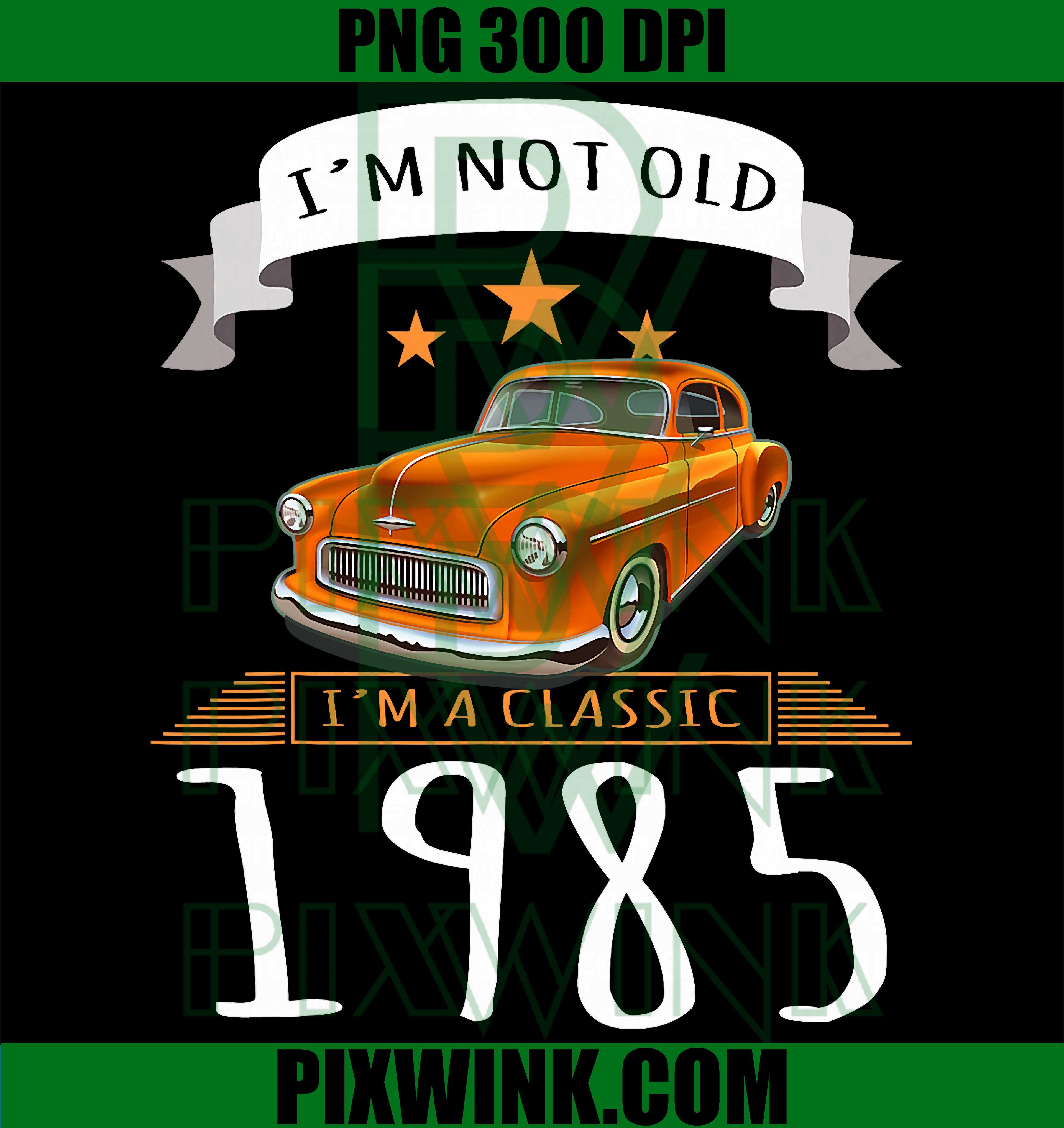 Classic 1985 Oldtimer PNG, Ich Bin Nicht Alt PNG Retro German Quote Design
