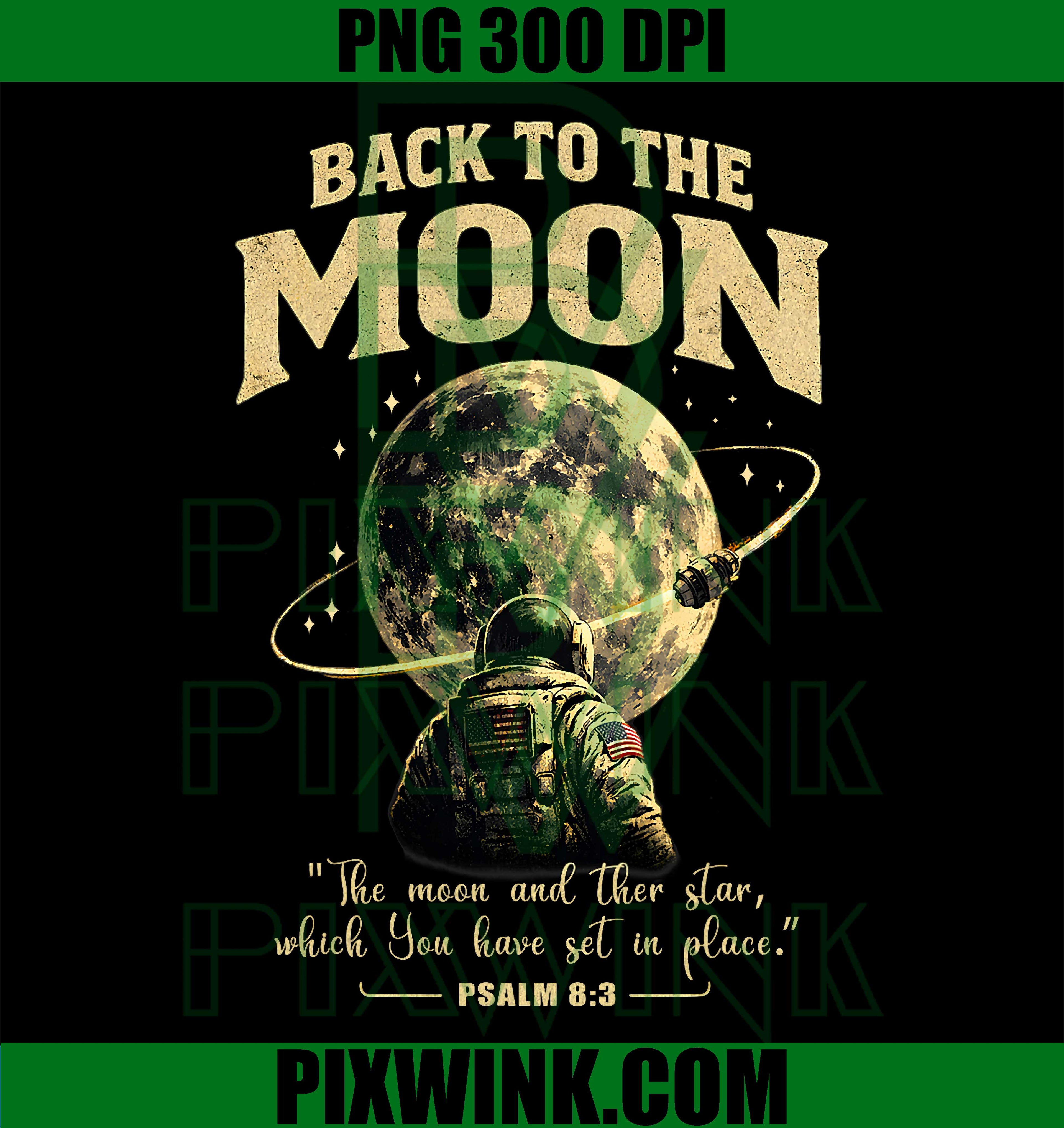 Back To The Moon Psalm 83 PNG, Christian Space Retro Design PNG