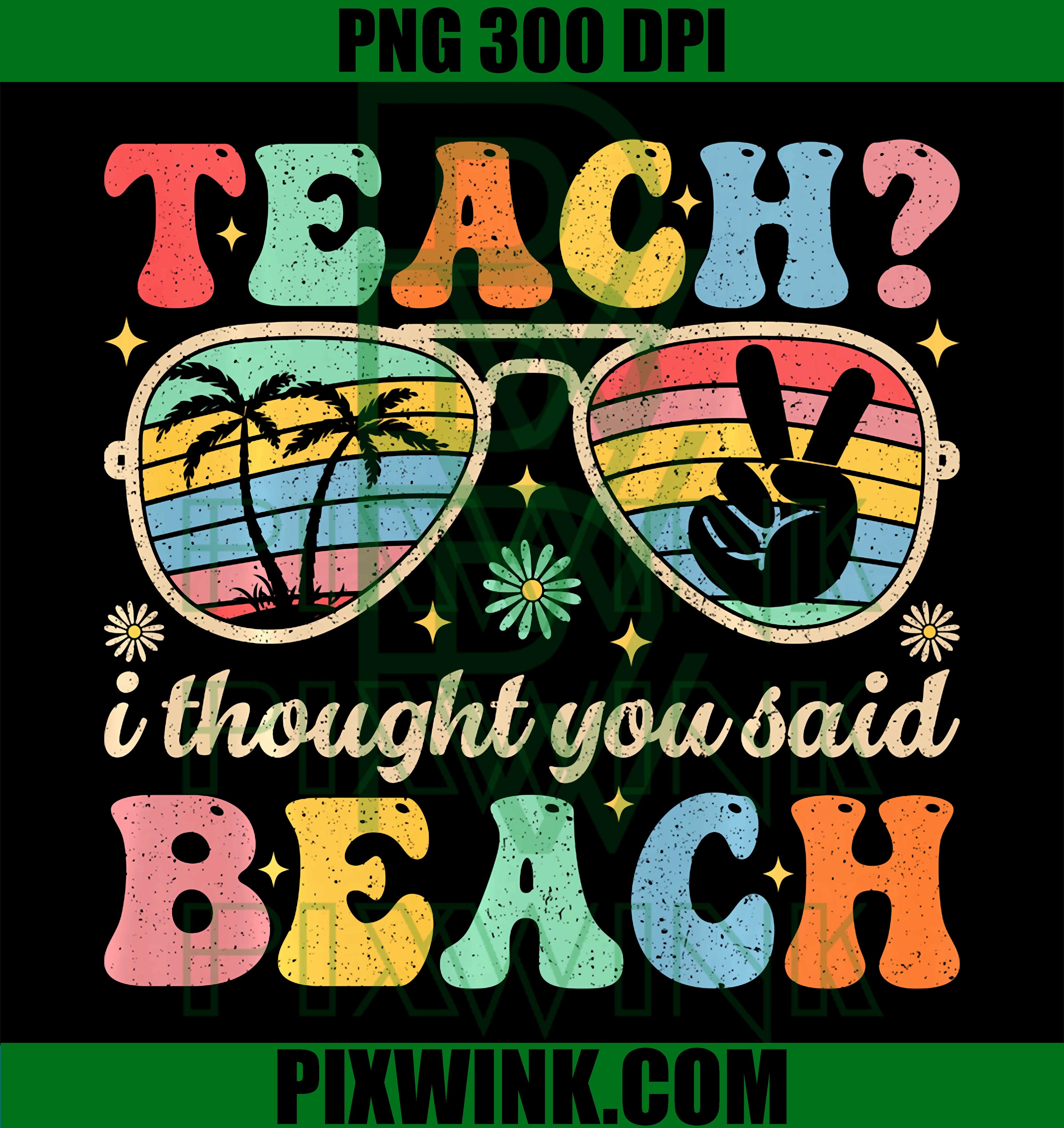 Beach Teacher PNG, Summer Vacation Funny Quote PNG