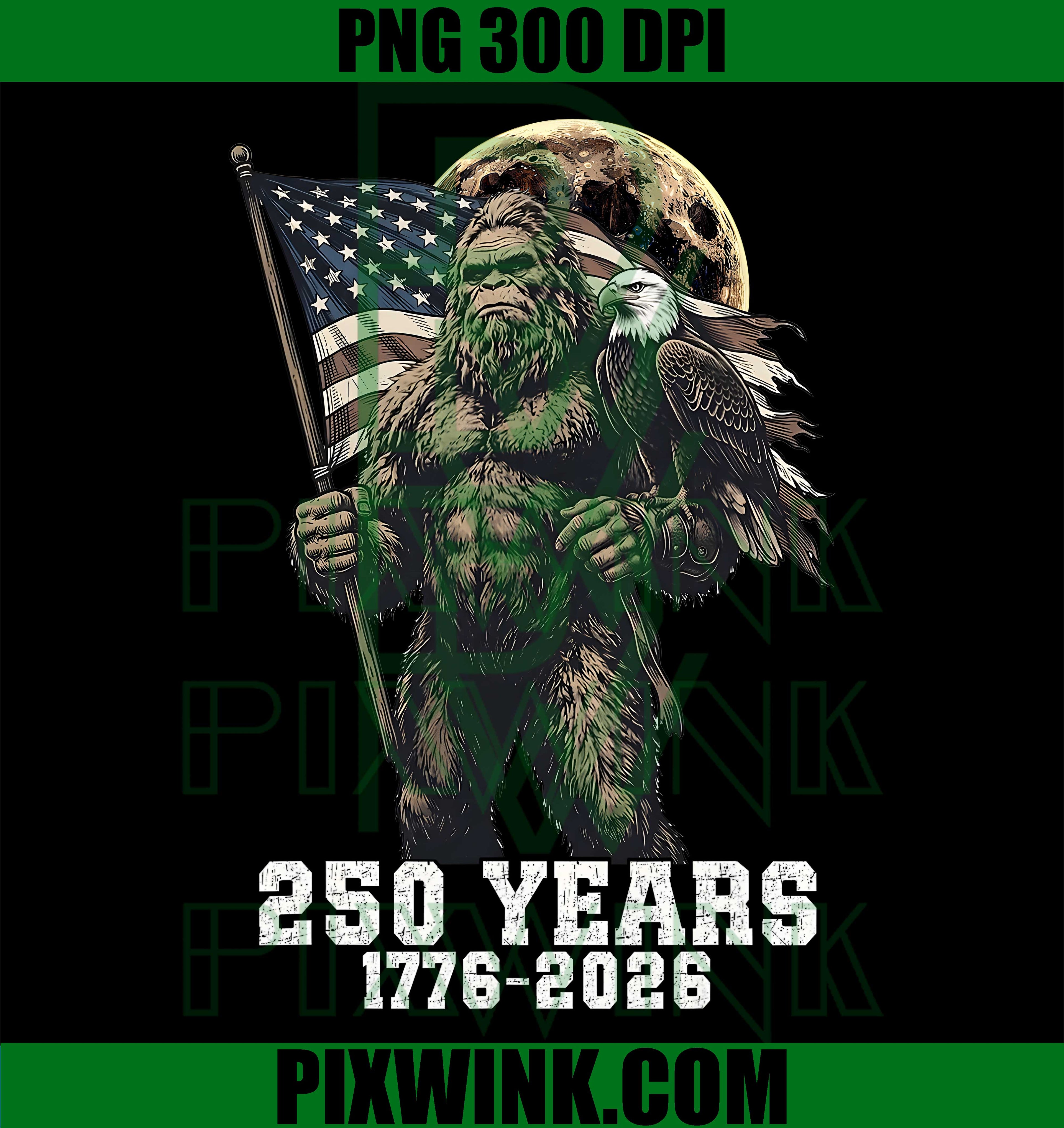 Bigfoot Vintage PNG, 250 Years USA PNG, 4th July Bigfoot PNG