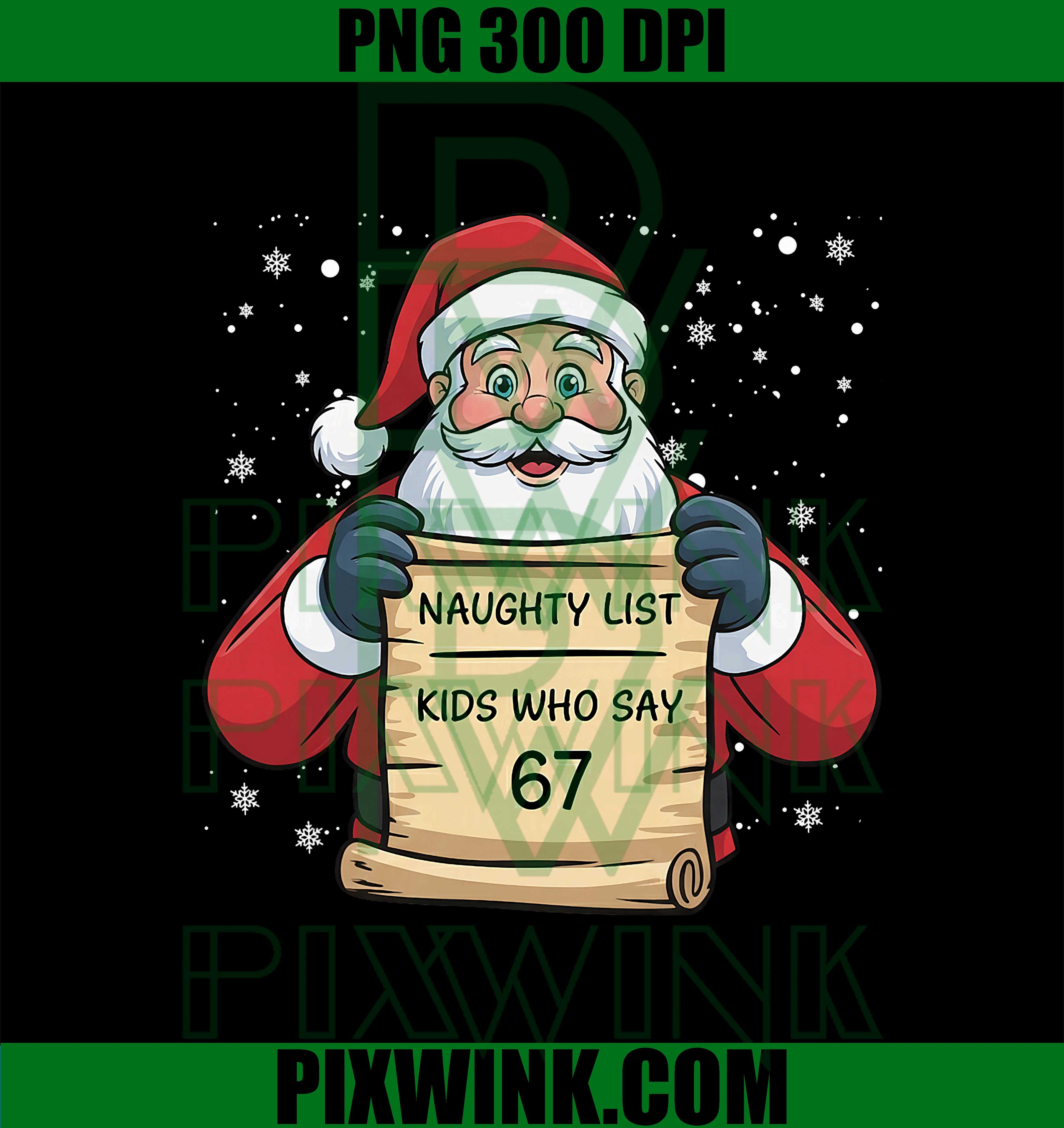 Naughty List Kids Who Say 67 PNG
