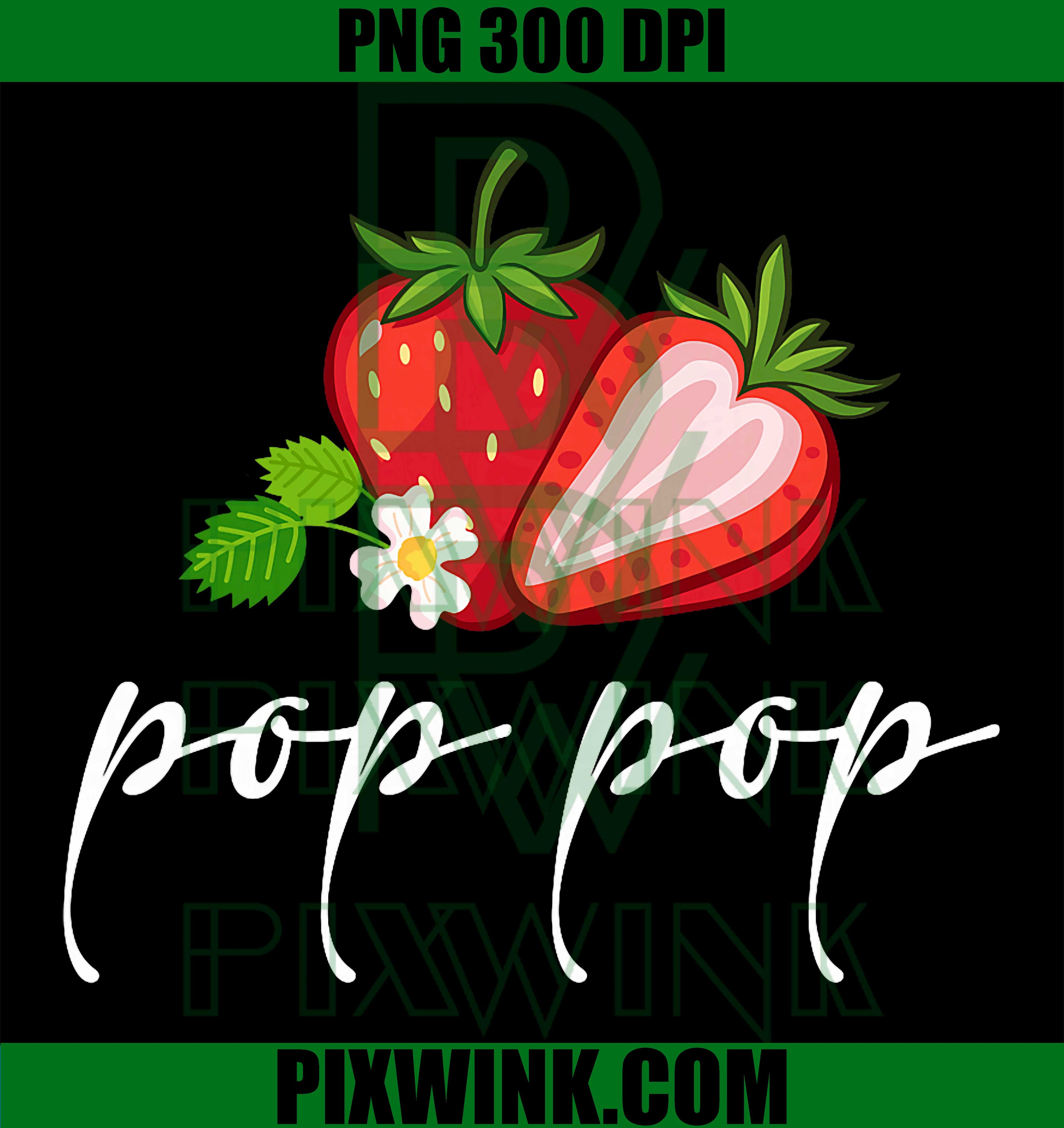 Strawberry First Birthday PNG, Pop Pop Family PNG, Cute Berry Party PNG