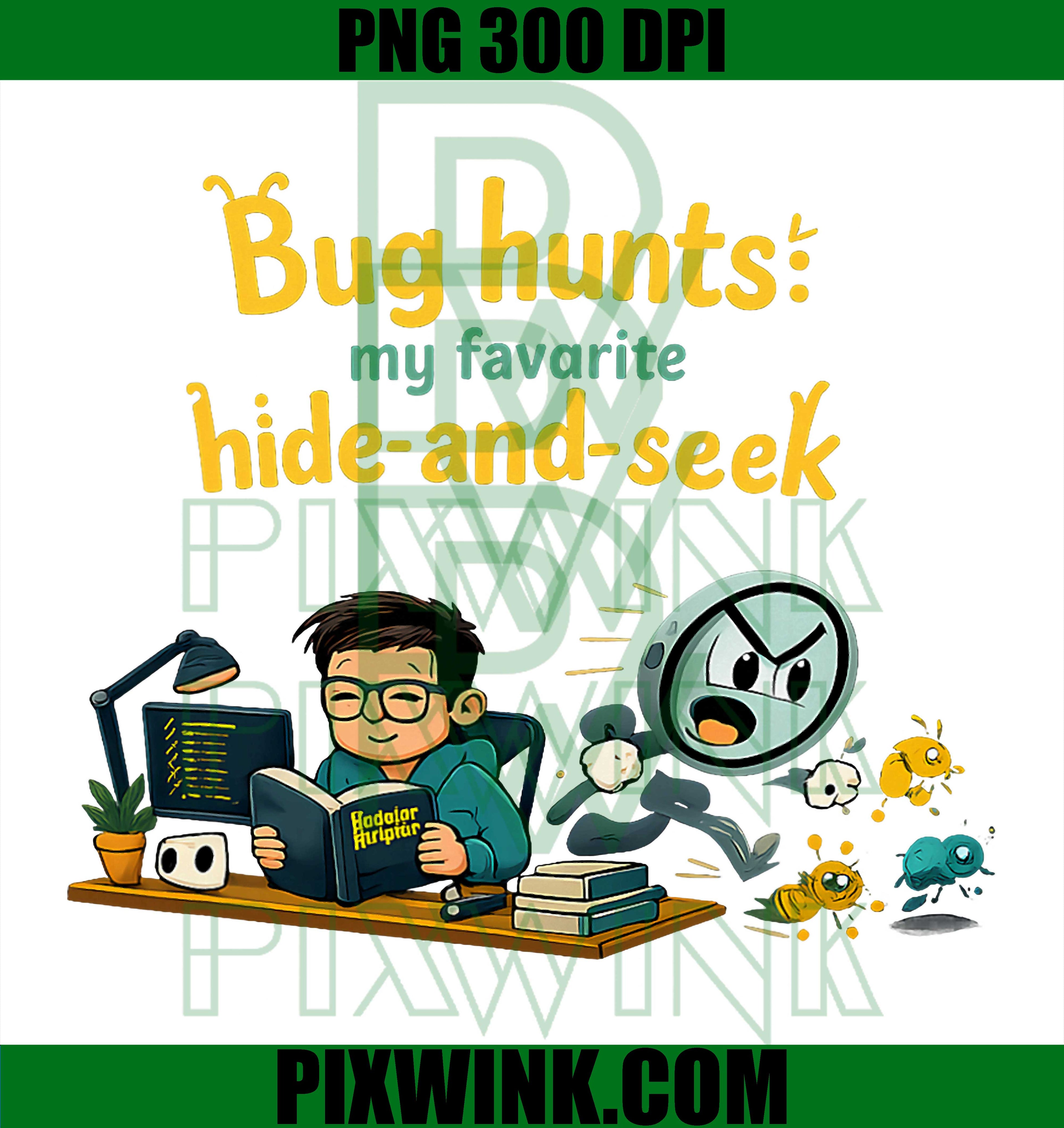 Bug Hunts Hide and Seek PNG, Programmer Humor PNG, Coding Jokes PNG