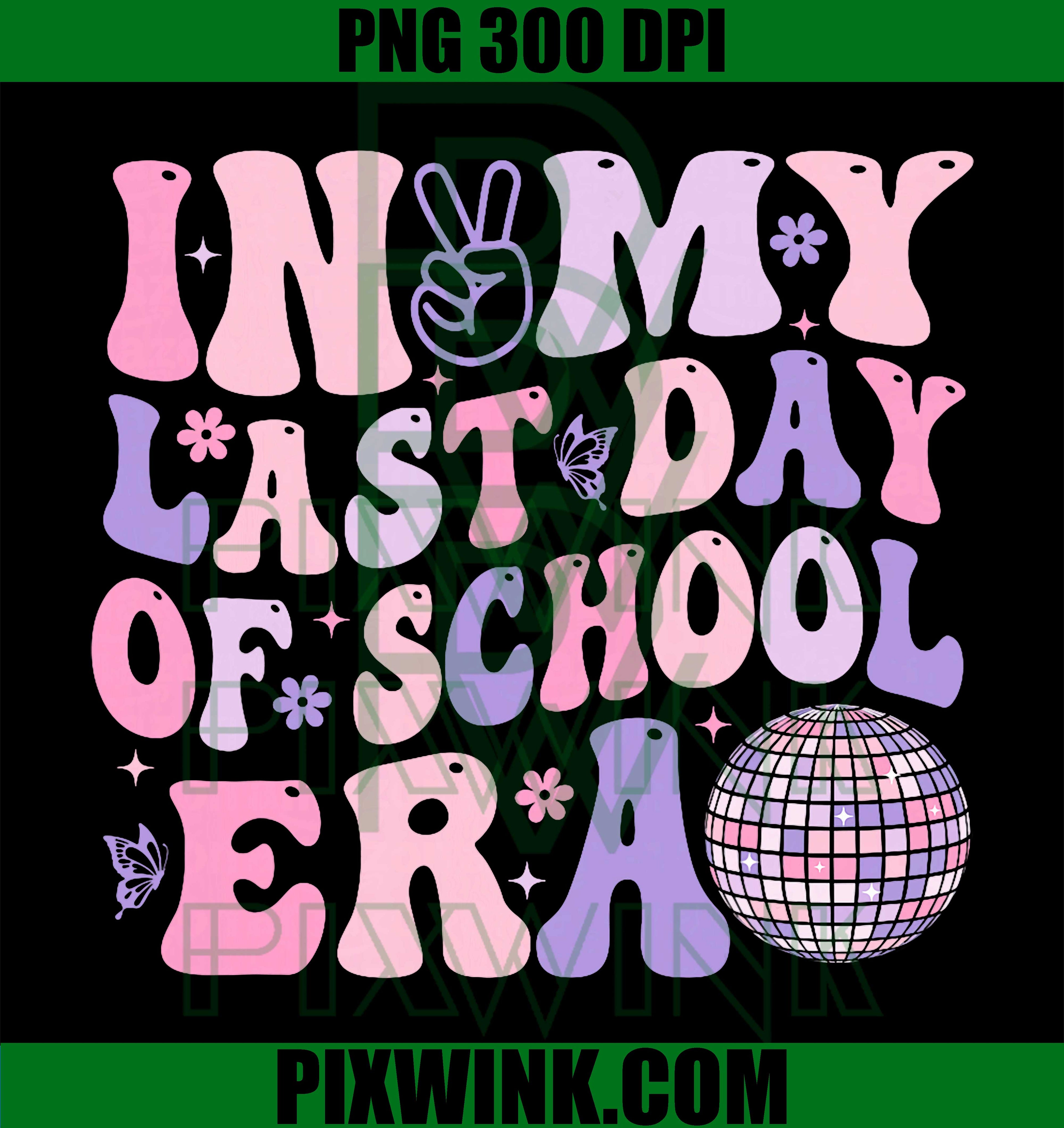 Last Day of School Era PNG, Teacher Student Graduation PNG Retro School Design