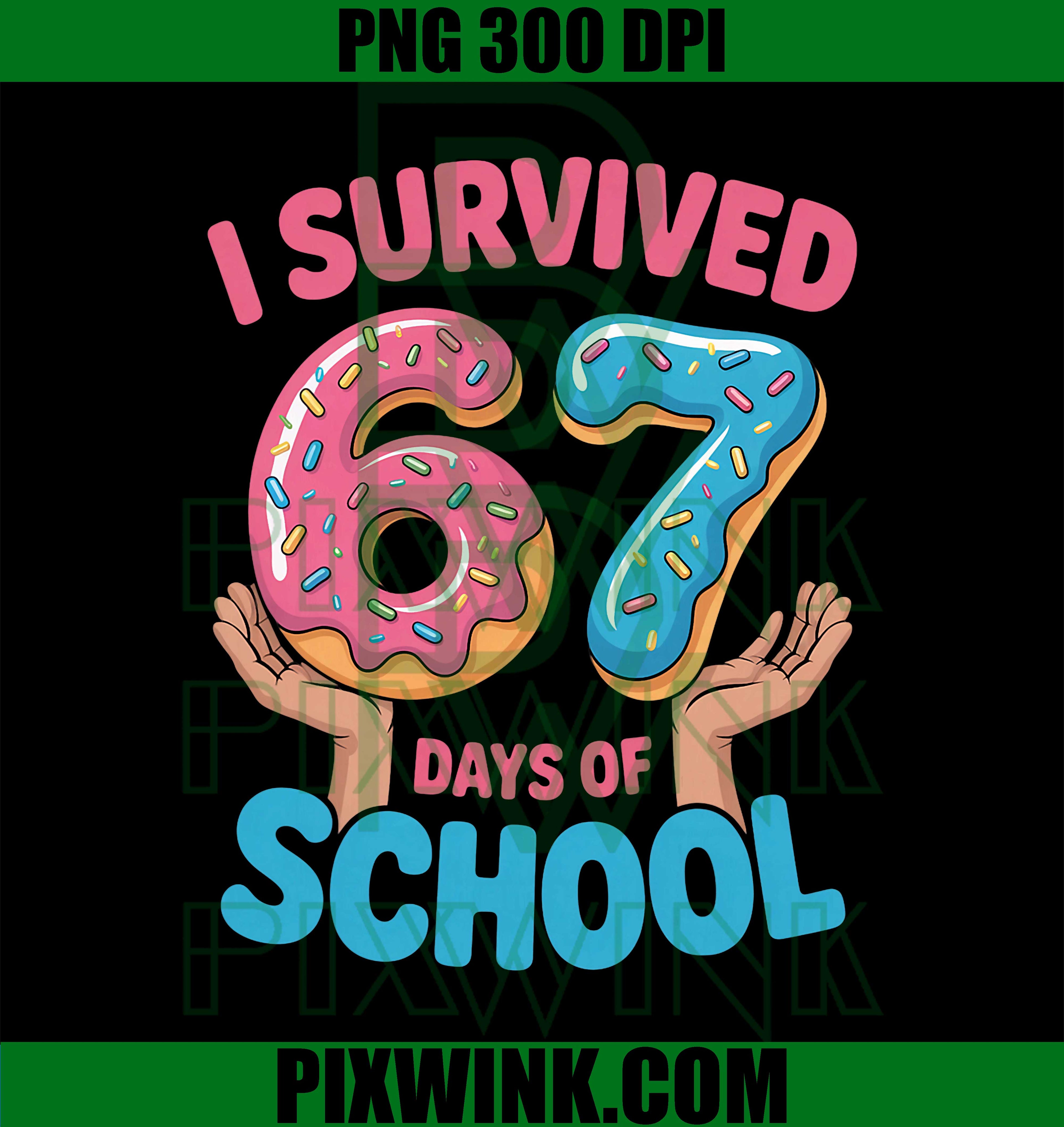 Funny End of School Donut Theme 67 Days PNG, Classroom Fun PNG
