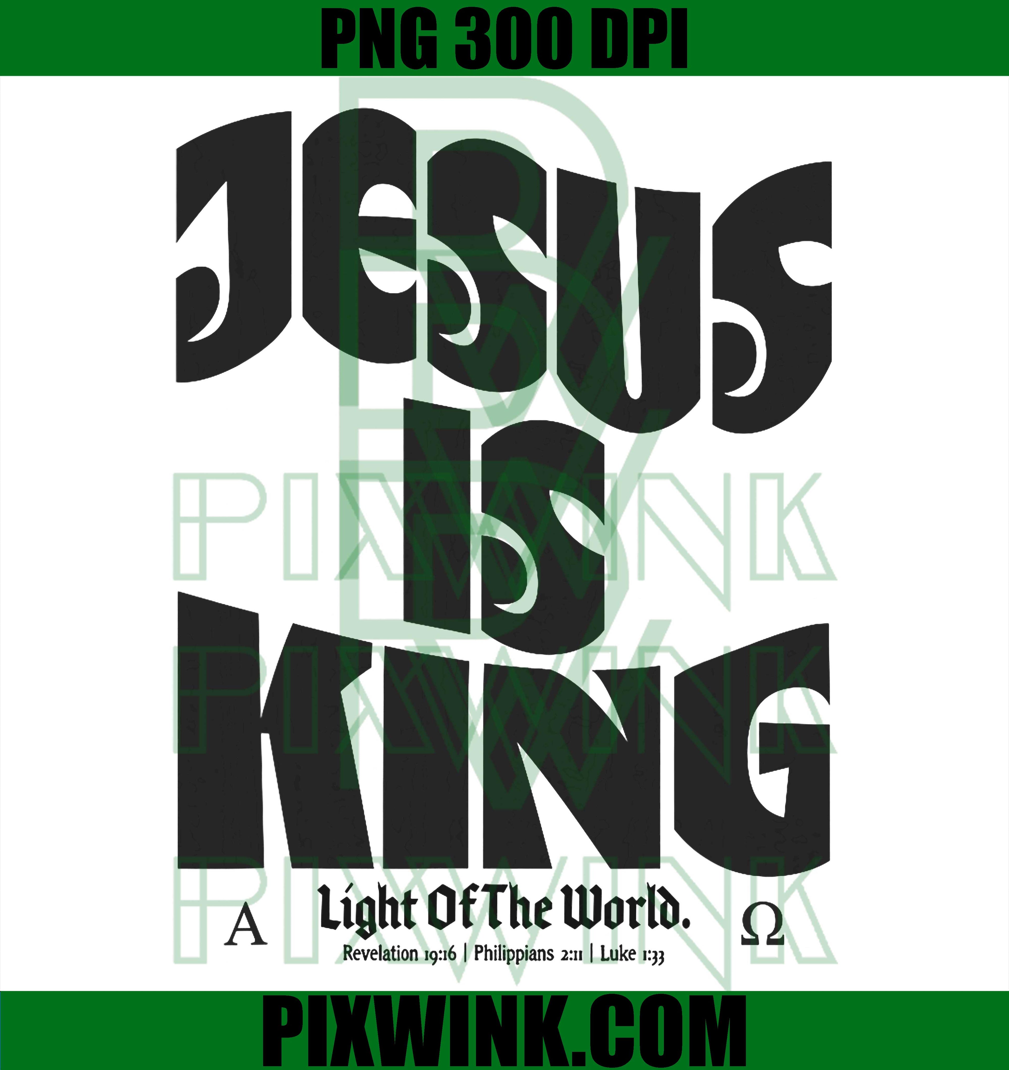 Jesus Is King PNG, Light Of The World PNG, Bible Verse Christian Faith PNG