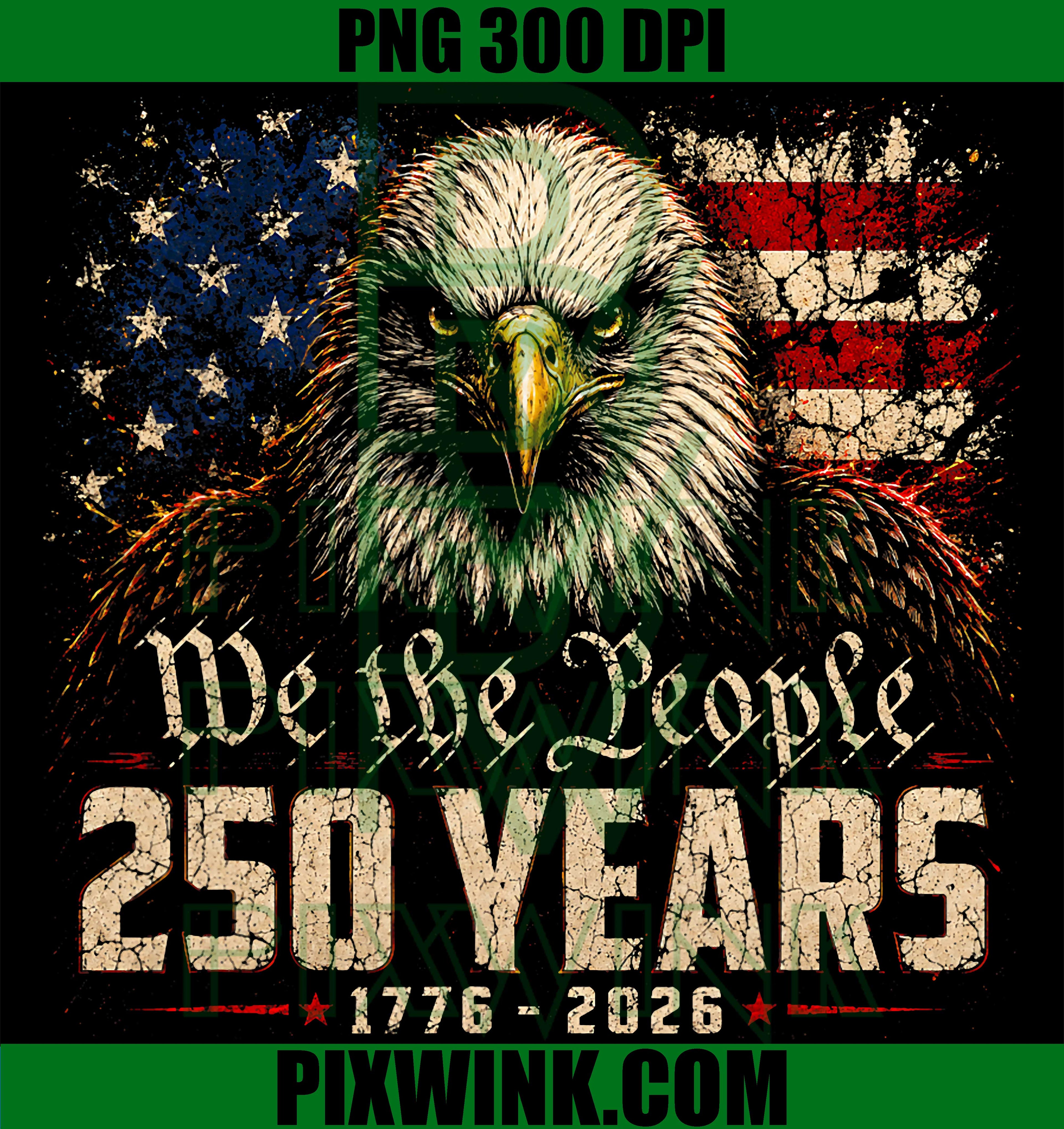 We The People 250 Years PNG, USA Eagle 4th July PNG