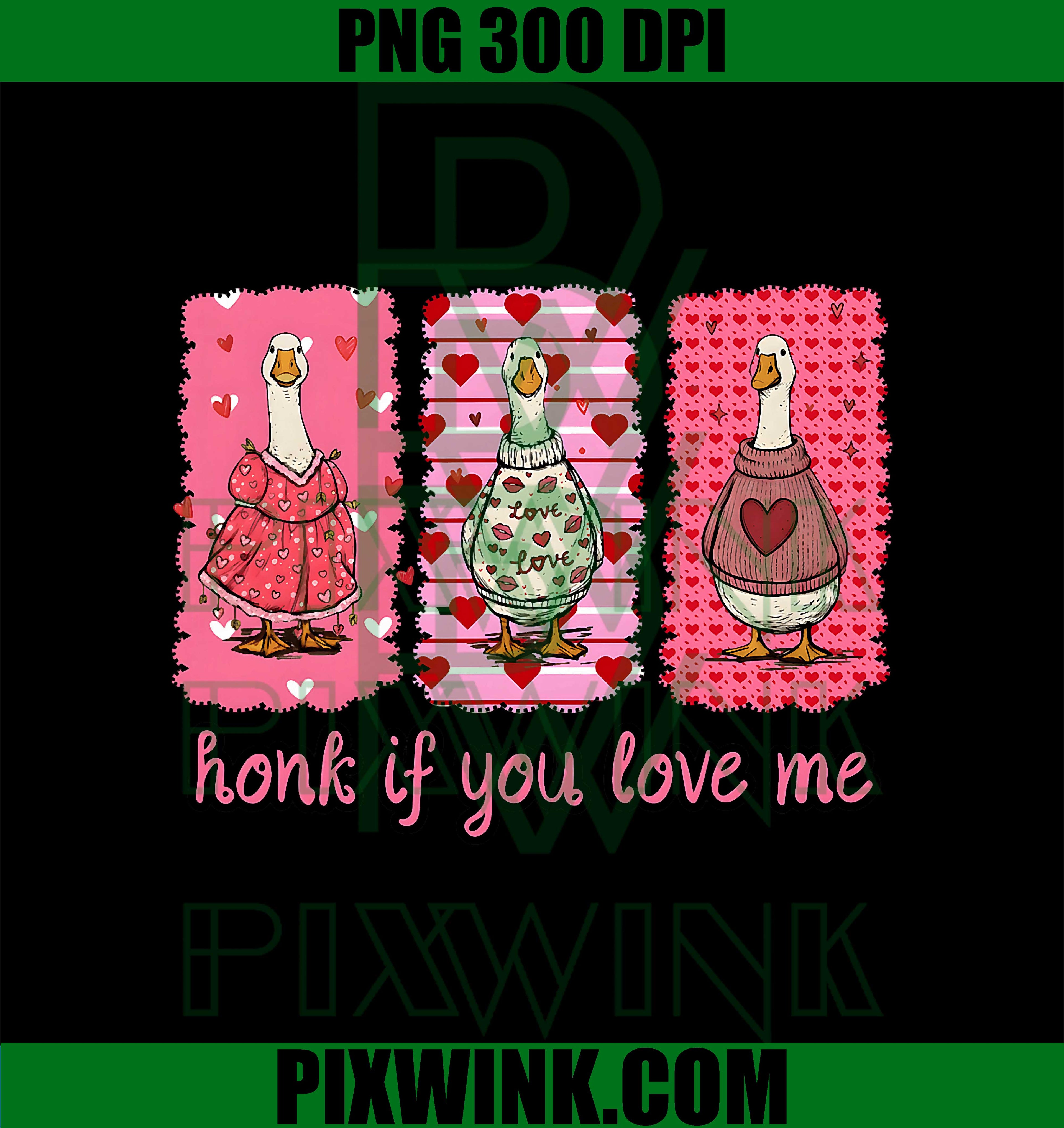 Funny Honk If You Love Me PNG, Silly Goose Heart Valentine PNG