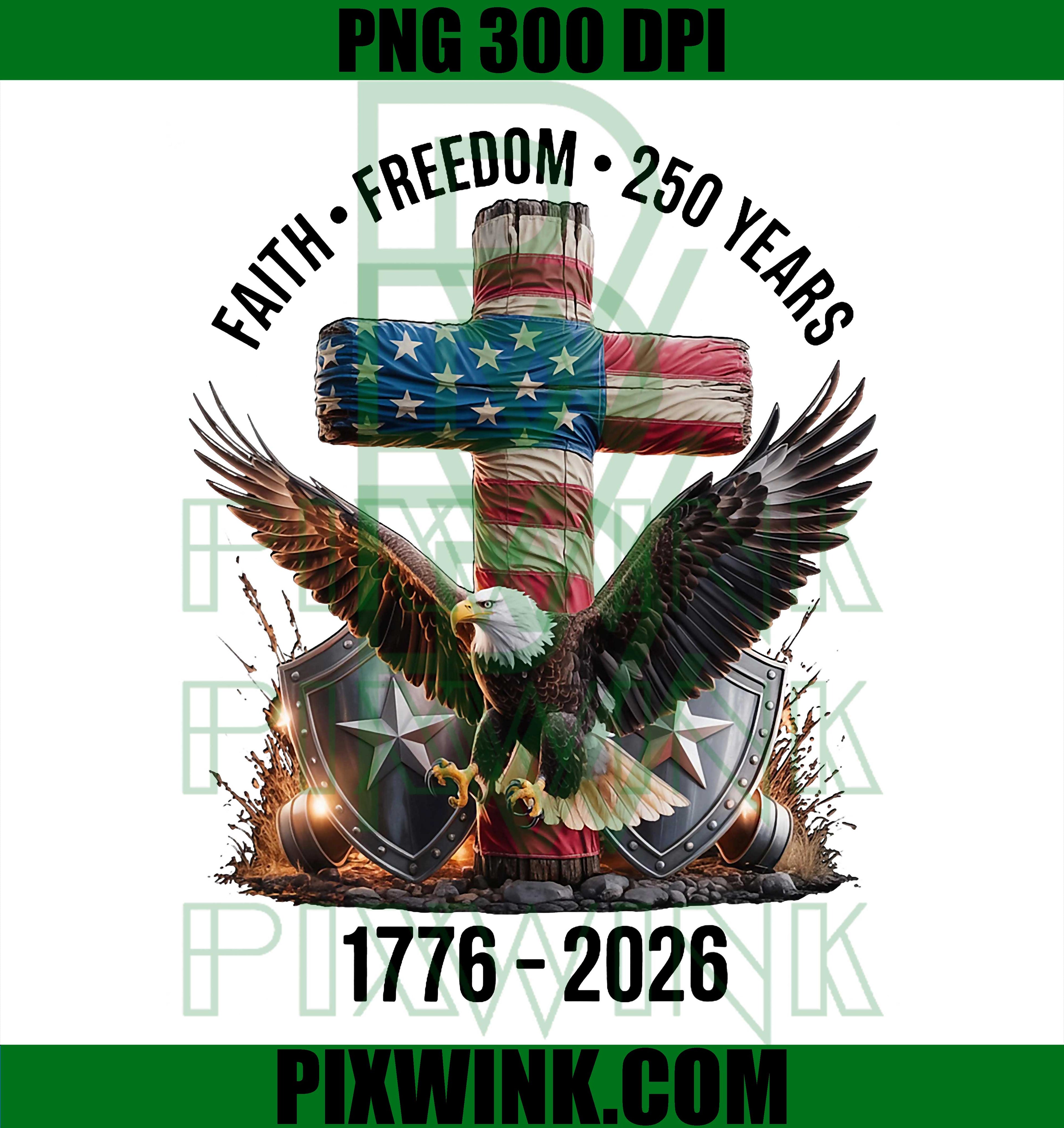 250 Years Freedom PNG, Patriotic Christian Eagle Cross PNG