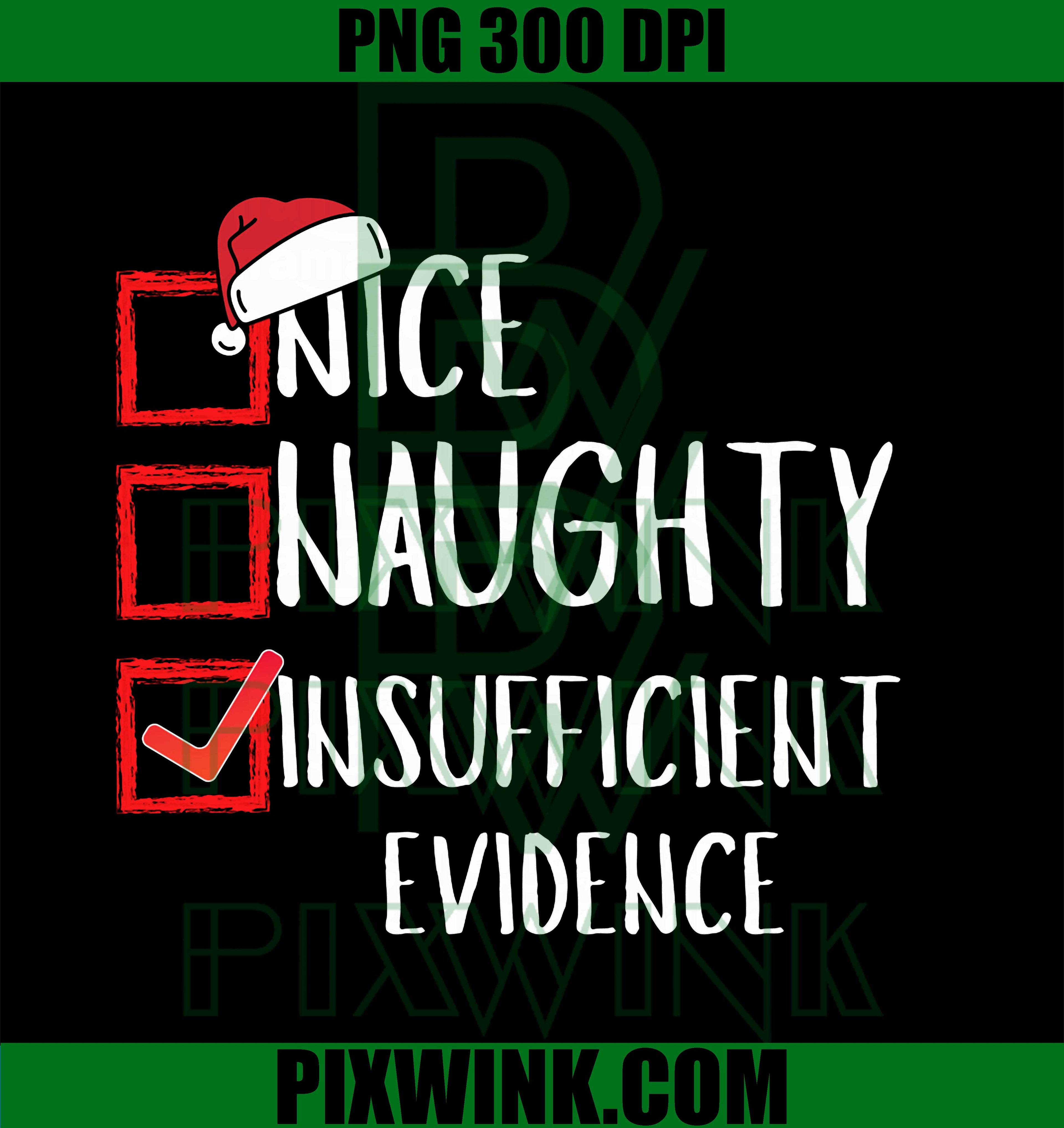 Nice Naughty Insufficient Evidence, Christmas List Santa PNG