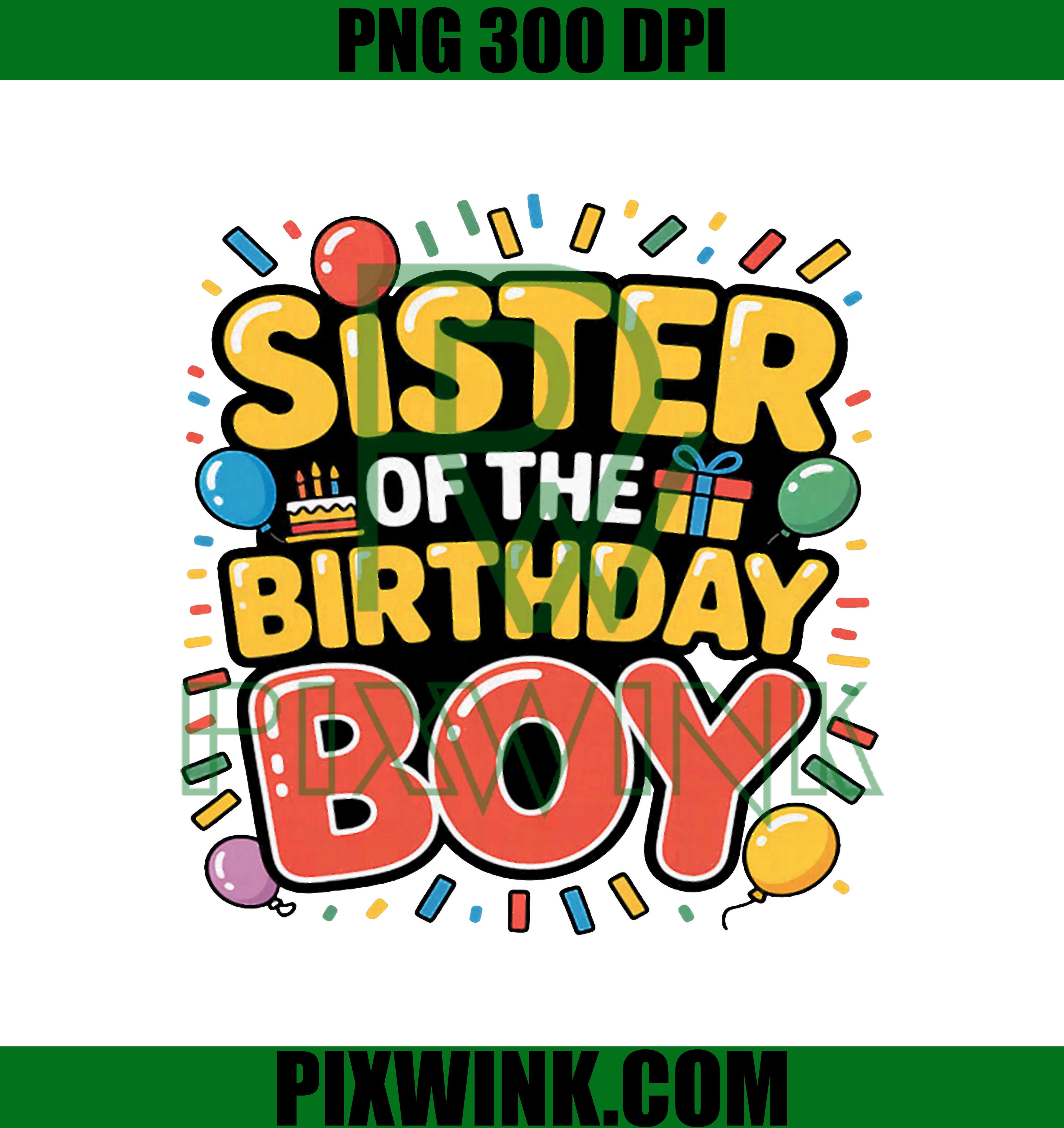 Funny Sister of The Birthday Boy