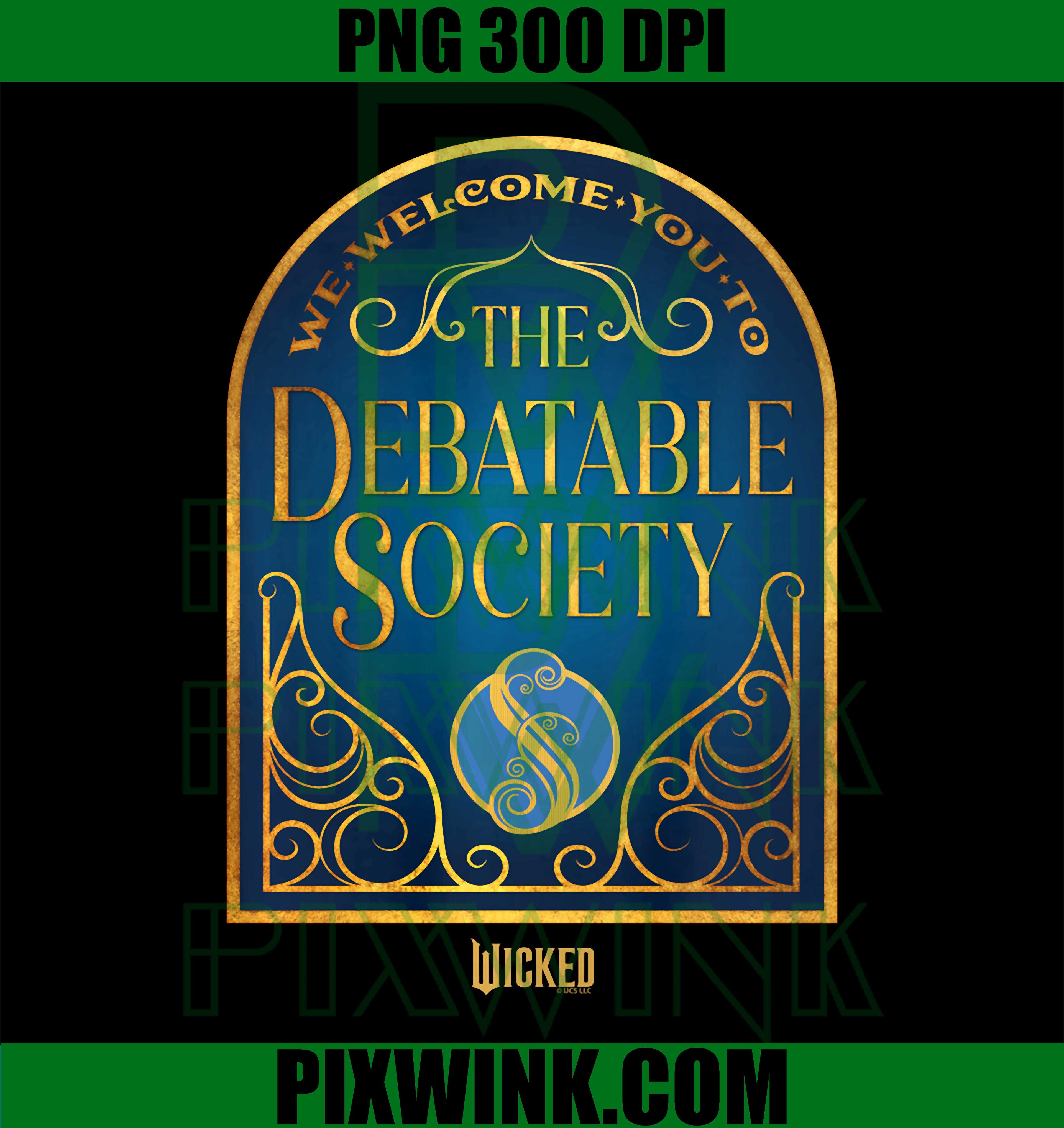 Wicked Debatable Society PNG, Fantasy Movie Quote PNG