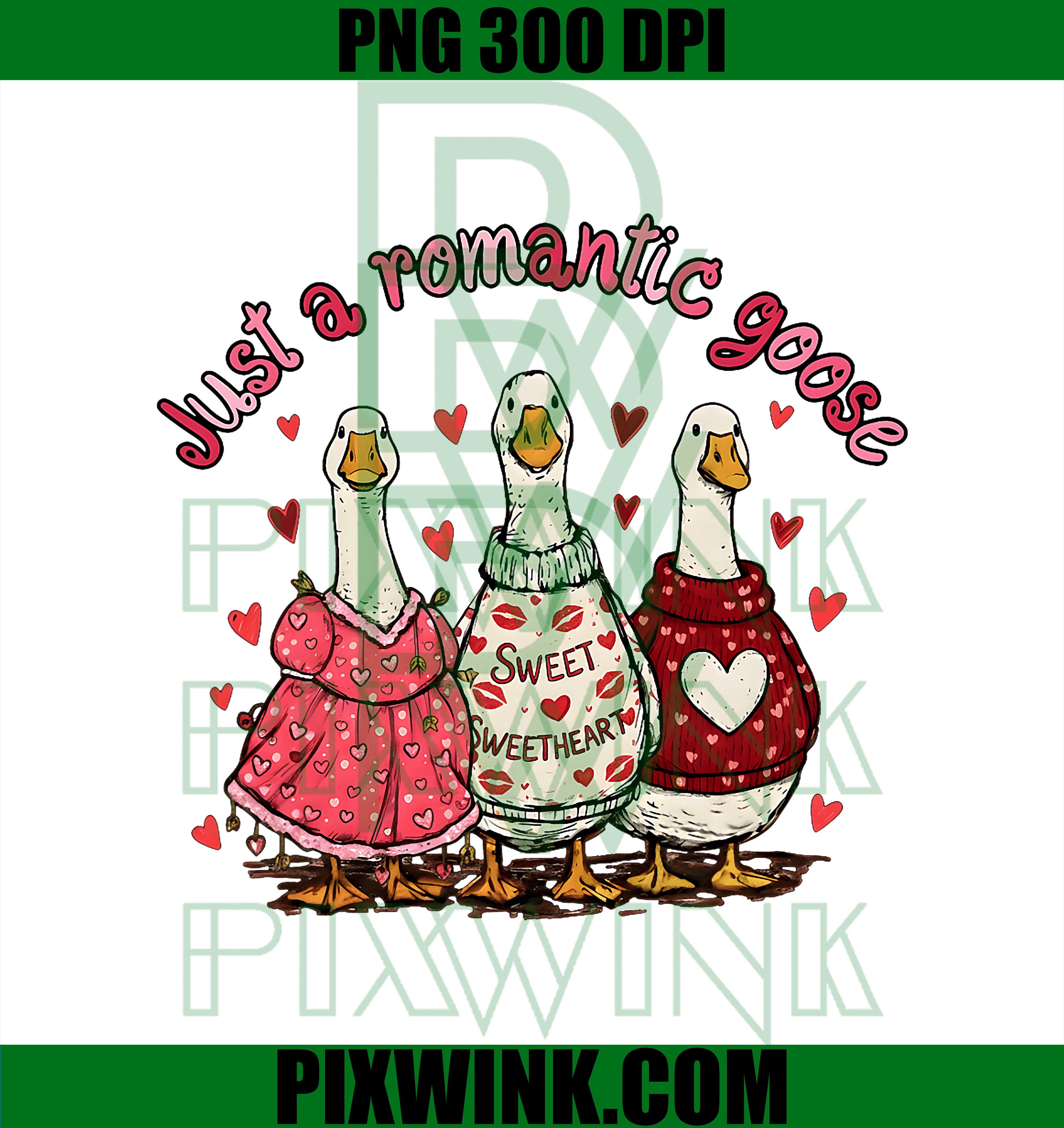 Funny Just A Romantic Silly Goose Heart PNG, Valentine Girl Women PNG