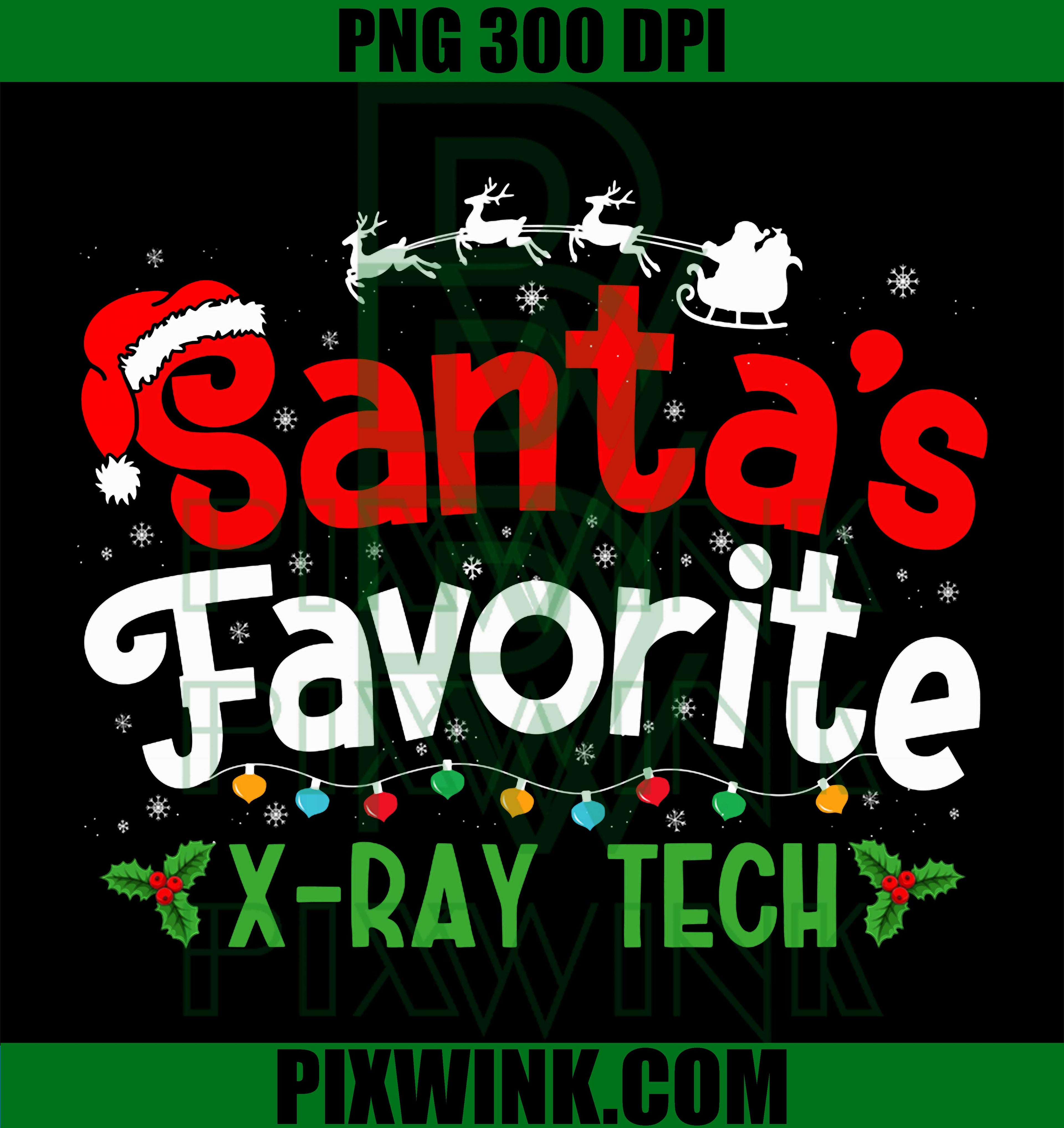 Santa's Favorite X Ray Tech Christmas Party PNG