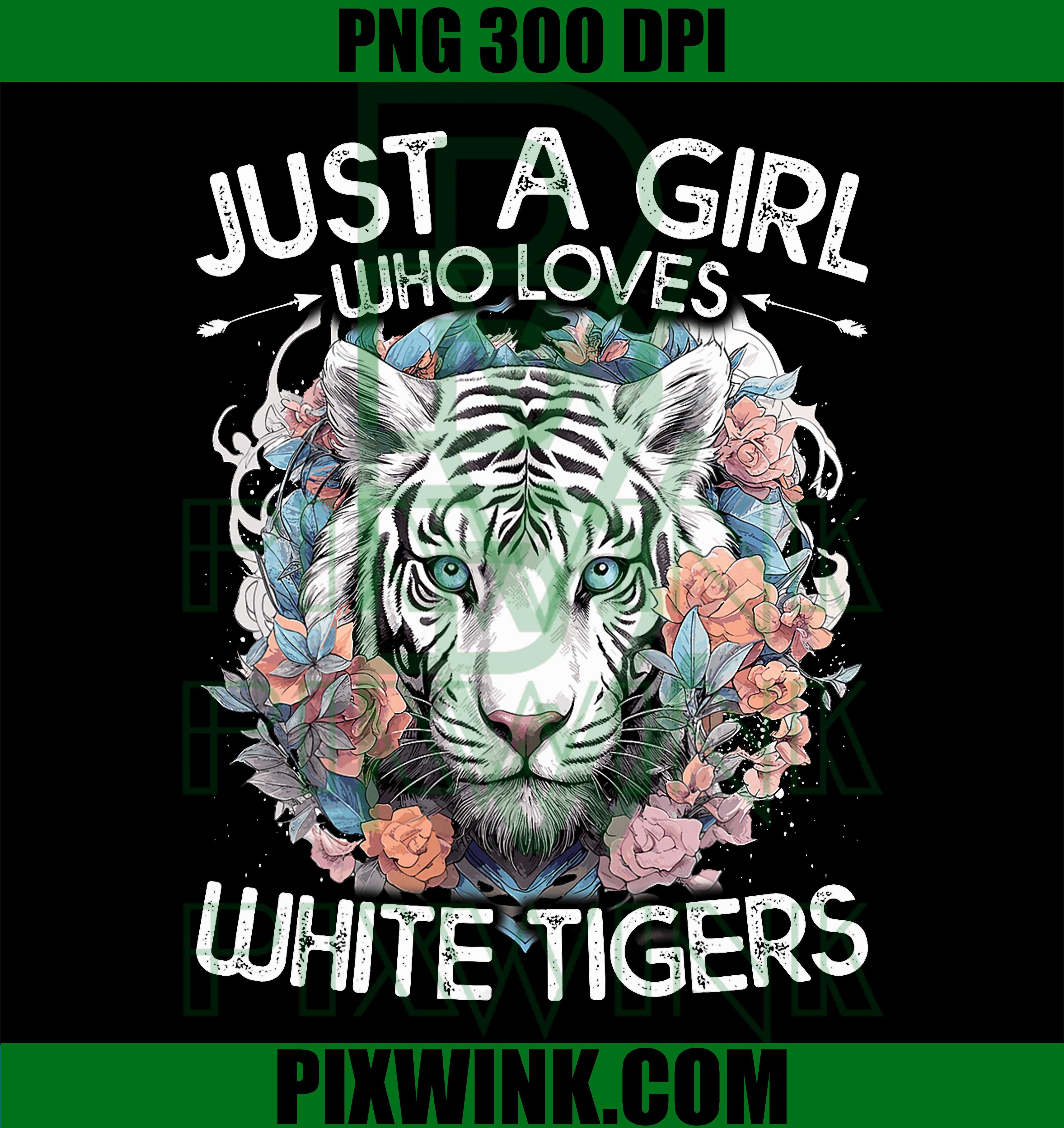Floral White Tiger PNG, Just A Girl Who Loves White Tigers PNG
