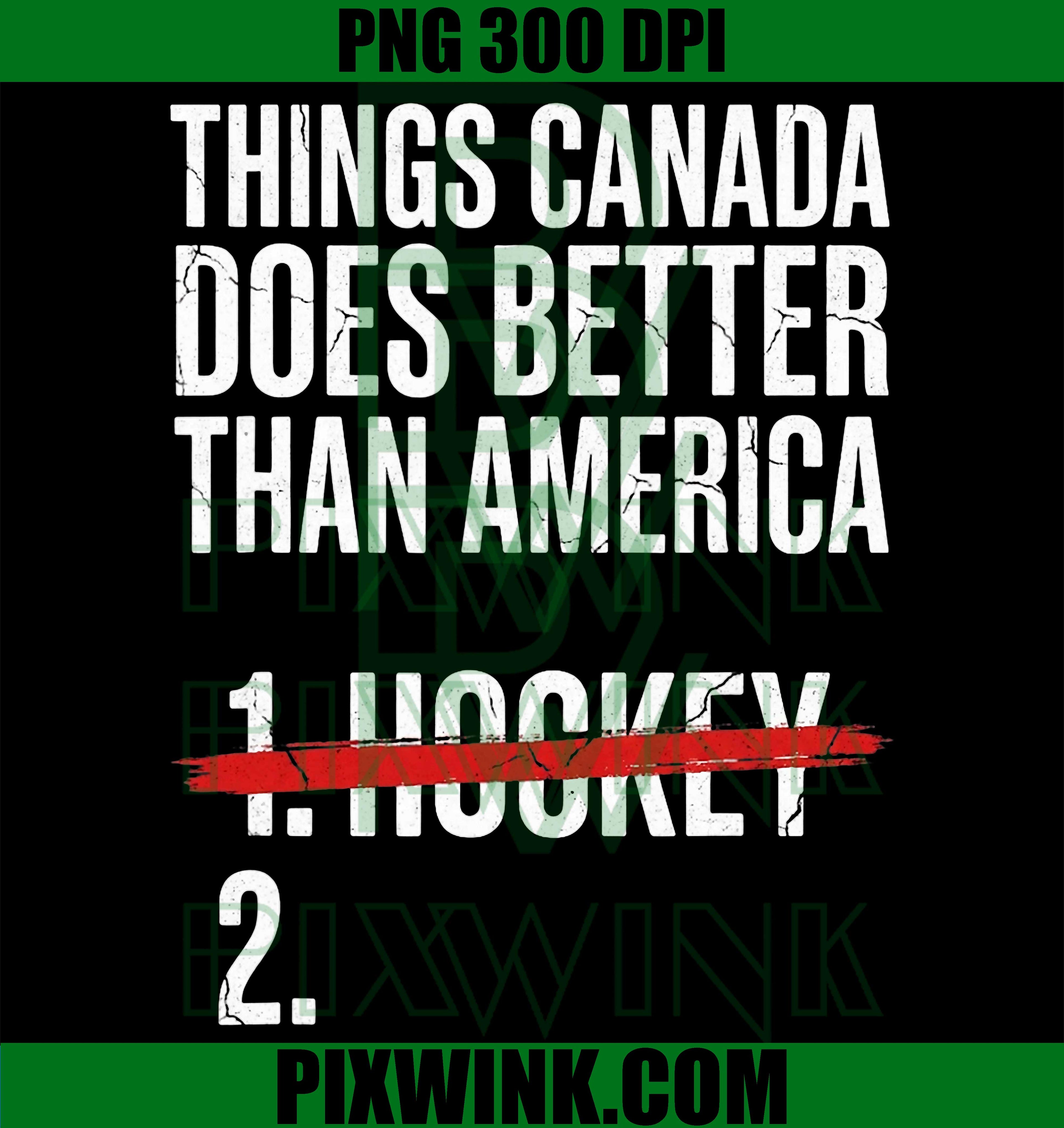 Canada Hockey Funny PNG, Canada Better Than America PNG, Hockey Humor PNG