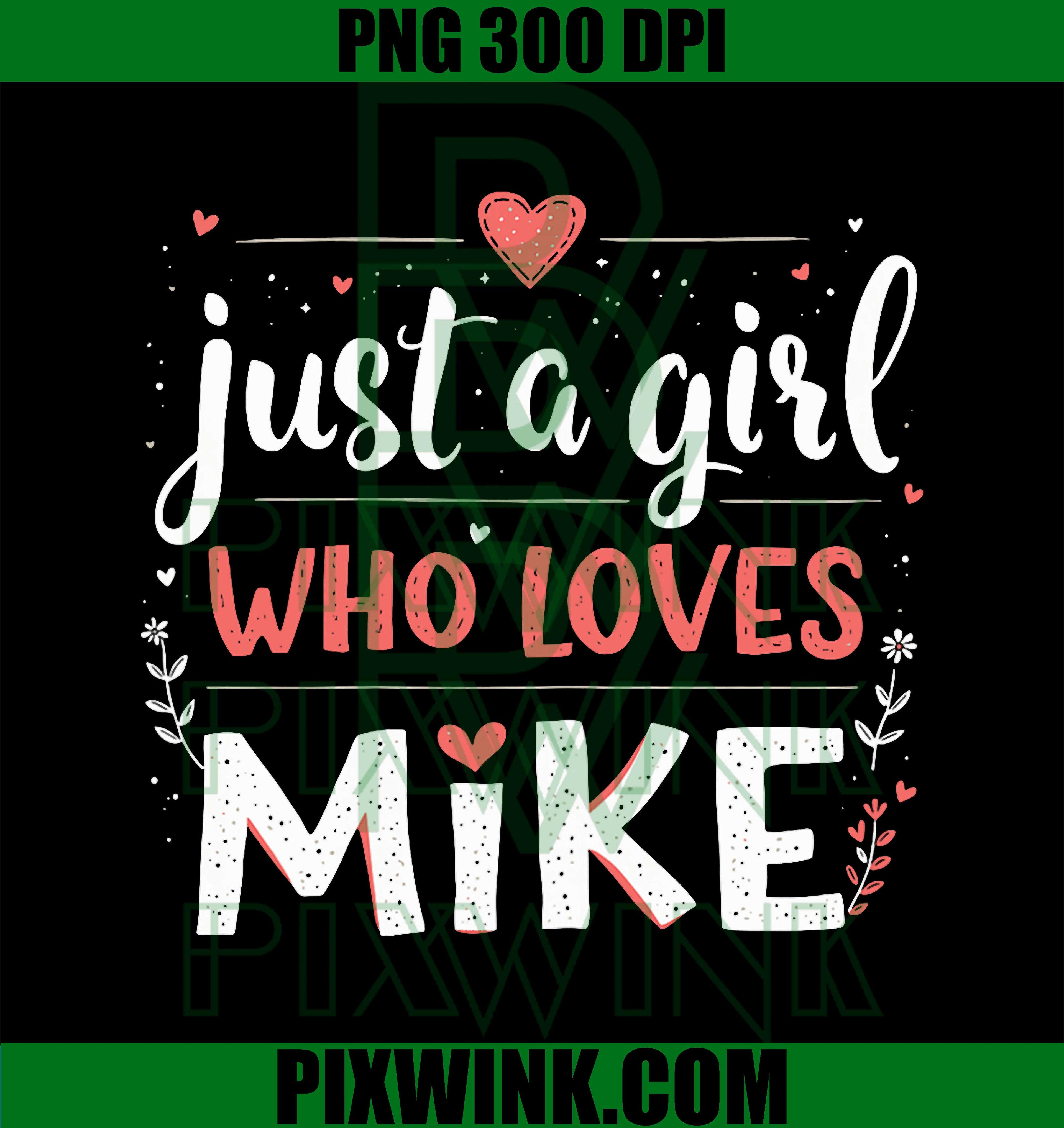 Just A Girl who loves MIKE, Cute MIKE PNG